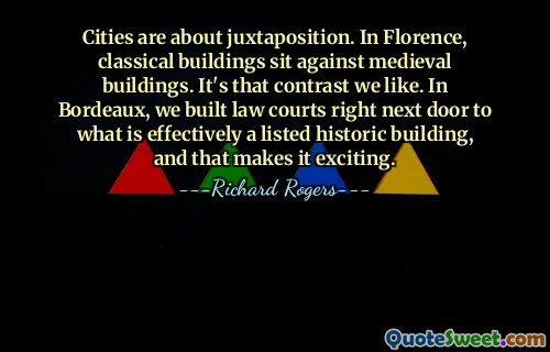 Les villes sont une question de juxtaposition. À Florence, les bâtiments classiques côtoient les bâtiments médiévaux. C'est ce contraste que nous aimons. À Bordeaux, nous avons construit un palais de justice juste à côté de ce qui est effectivement un monument historique classé, ce qui rend le projet passionnant.