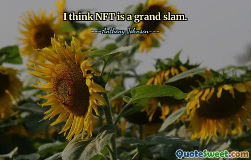 Creo que NFT es un grand slam.