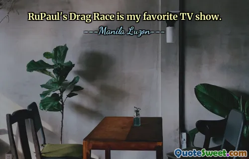 RuPaul's Drag Race é meu programa de TV favorito.