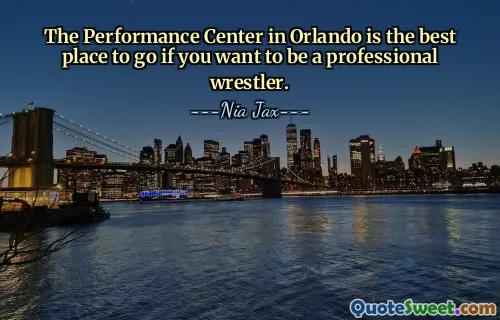 The Performance Center in Orlando is the best place to go if you want to be a professional wrestler.