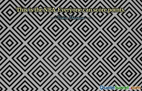 这就是NBA。每个人都可以得分。