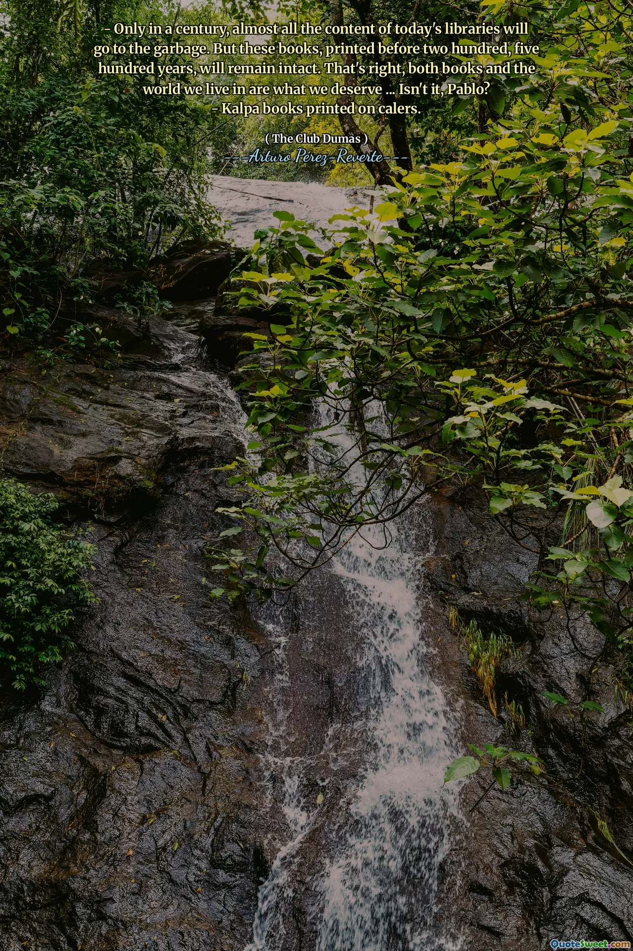 - Only in a century, almost all the content of today's libraries will go to the garbage. But these books, printed before two hundred, five hundred years, will remain intact. That's right, both books and the world we live in are what we deserve ... Isn't it, Pablo?
- Kalpa books printed on calers.