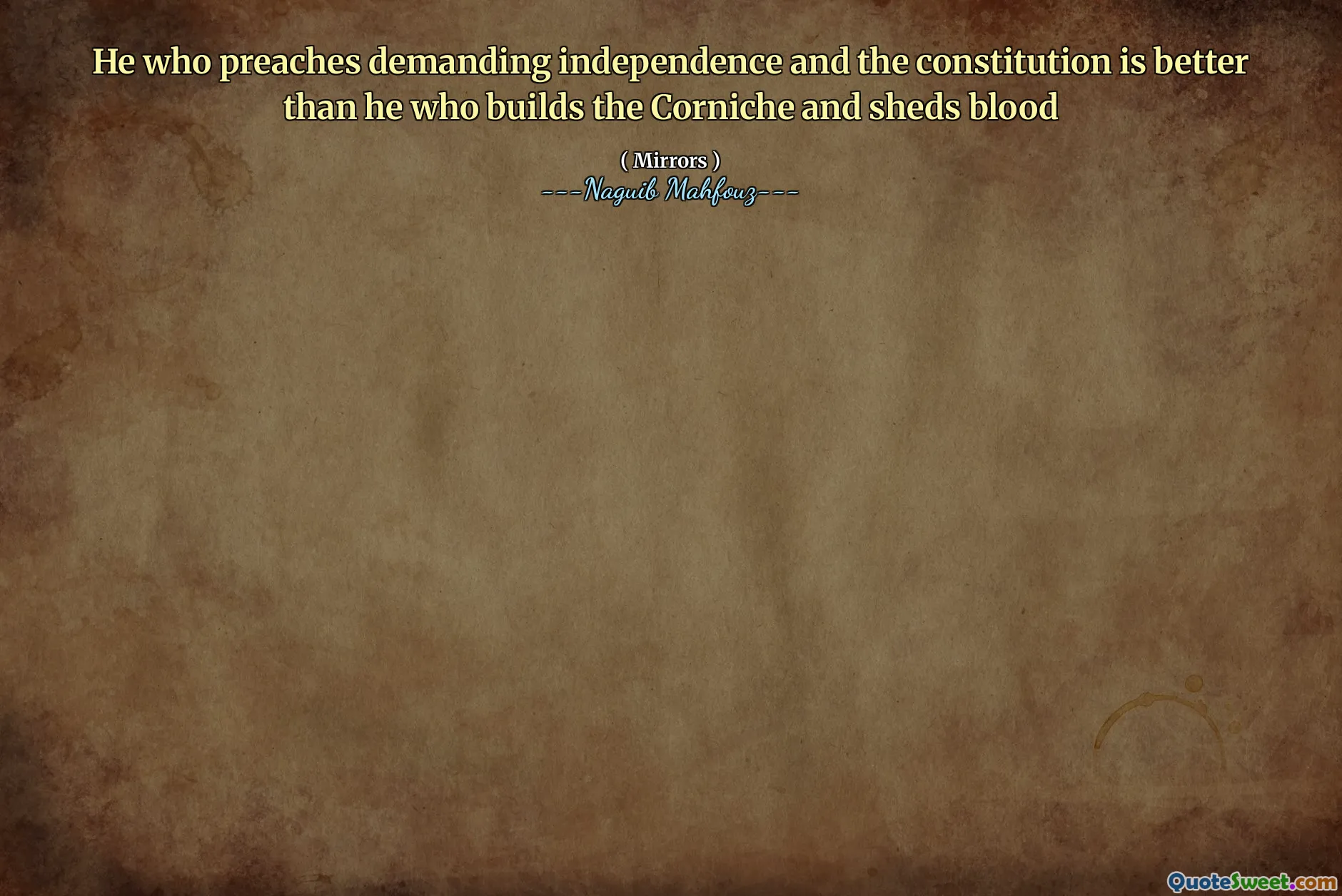 El que predica la independencia exigente y la constitución es mejor que el que construye el Corniche y derrama sangre
