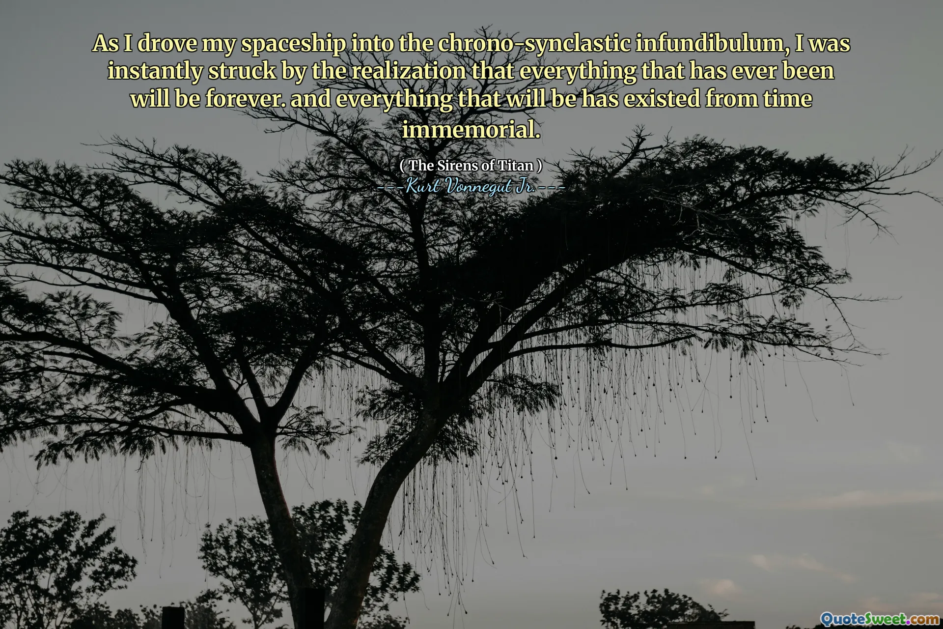 عندما قادت سفينة الفضاء الخاصة بي إلى infundibulum المتزامنة ، شعرت بالدهشة على الفور من إدراك أن كل ما كان سيكون على الإطلاق إلى الأبد. وكل ما سيكون موجودًا منذ زمن سحيق.