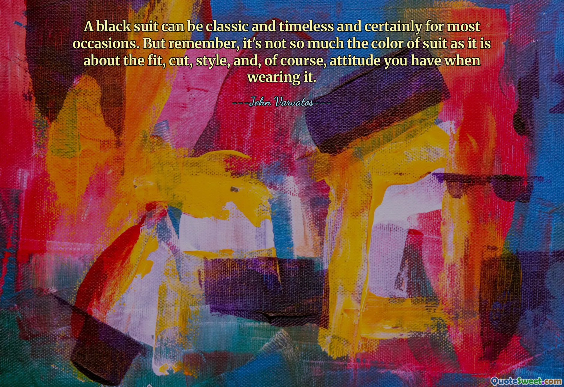 A black suit can be classic and timeless and certainly for most occasions. But remember, it's not so much the color of suit as it is about the fit, cut, style, and, of course, attitude you have when wearing it.