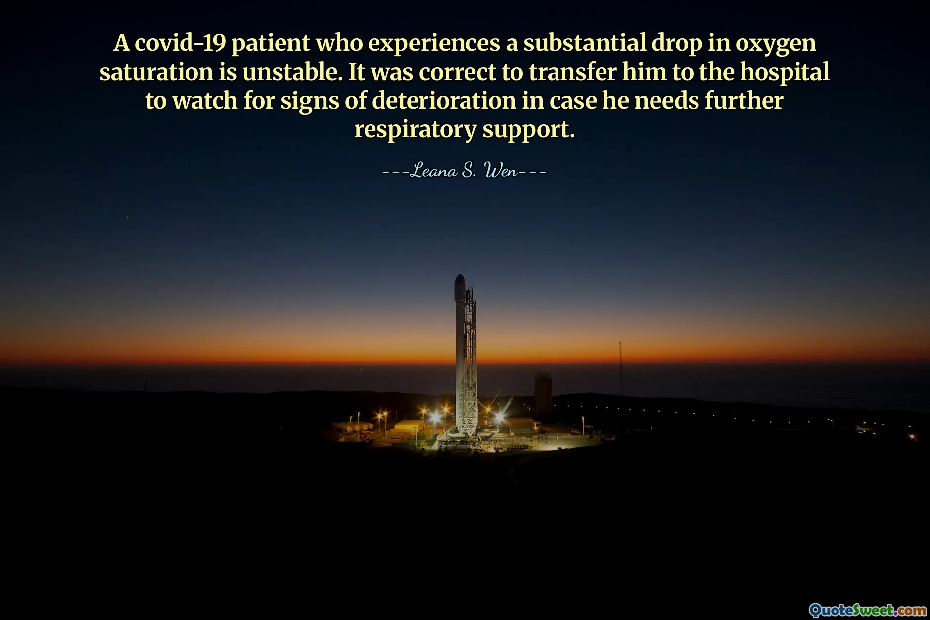 A covid-19 patient who experiences a substantial drop in oxygen saturation is unstable. It was correct to transfer him to the hospital to watch for signs of deterioration in case he needs further respiratory support.