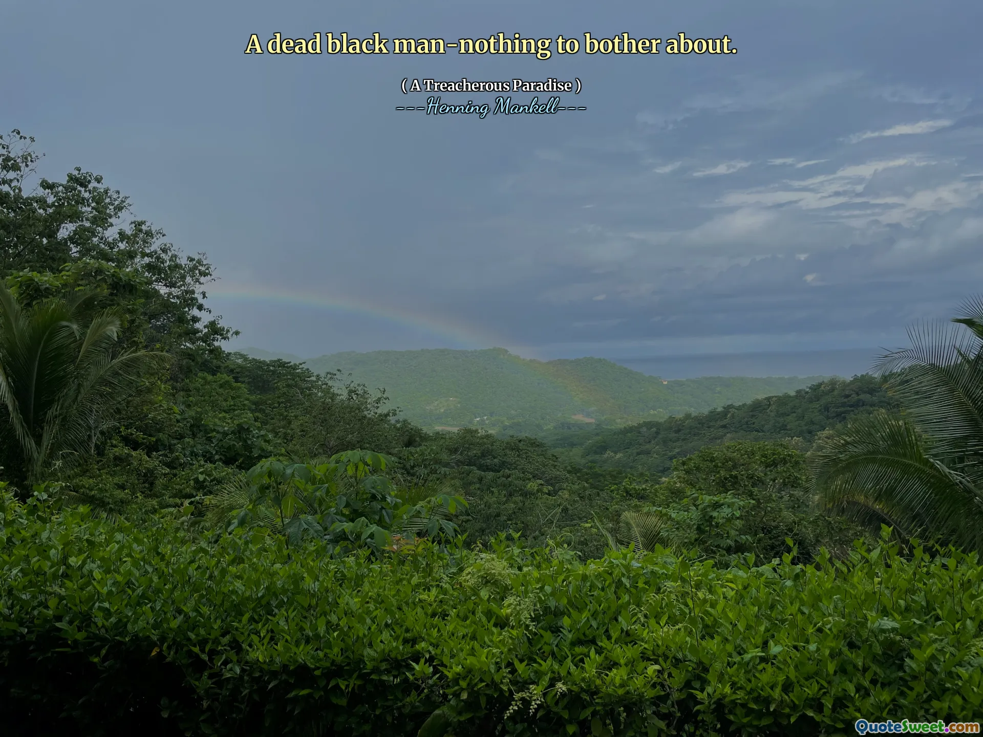 A dead black man-nothing to bother about.