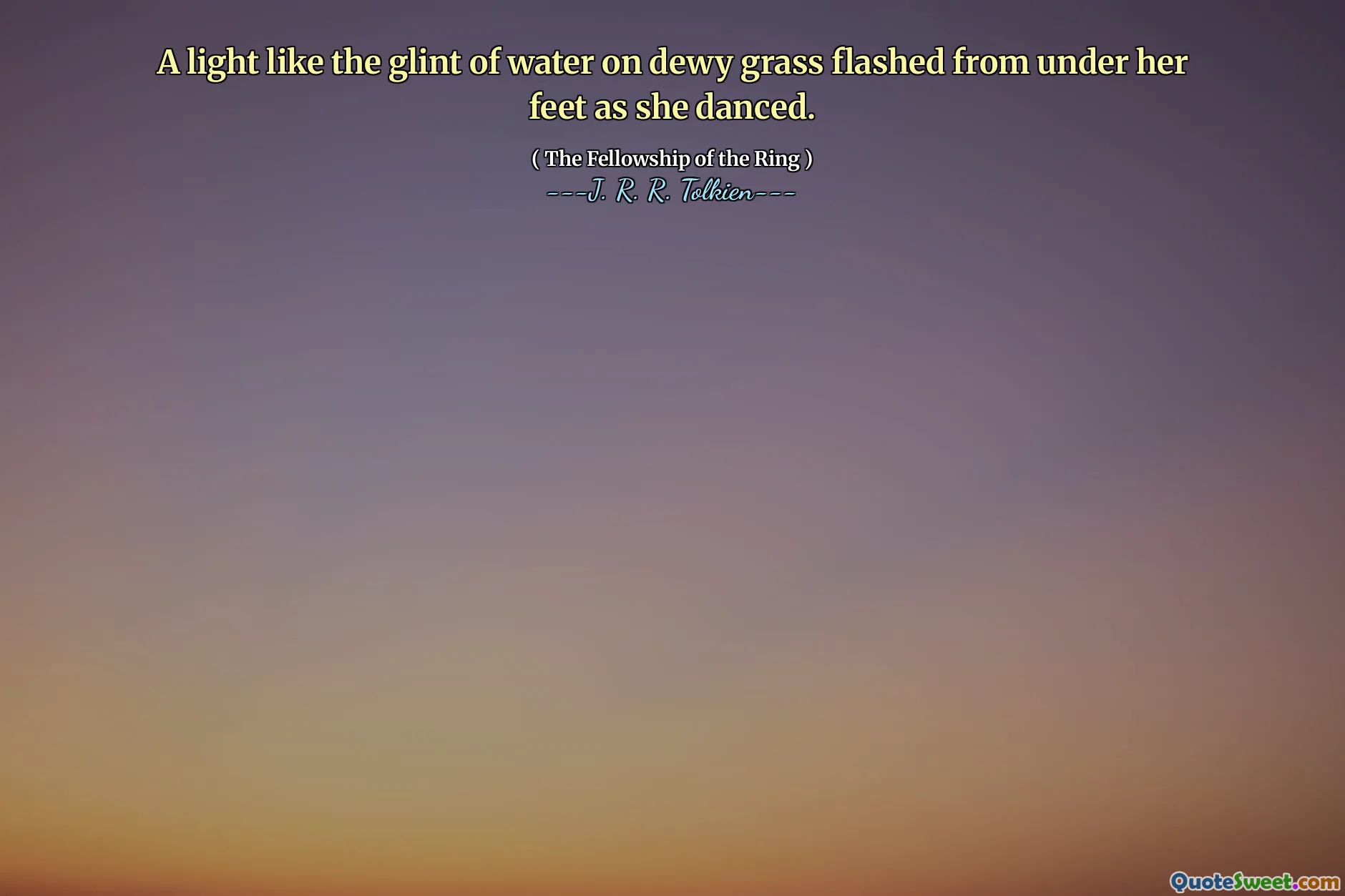 A light like the glint of water on dewy grass flashed from under her feet as she danced.