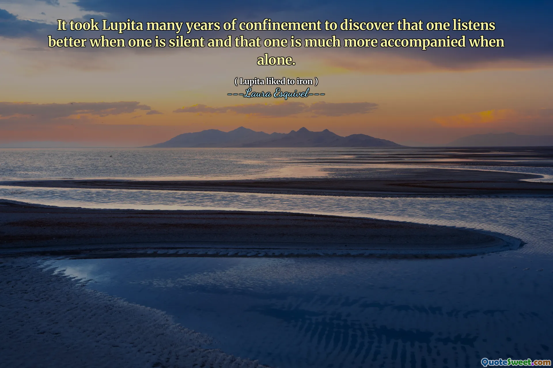 Det tok Lupita mange års innesperring for å oppdage at man lytter bedre når man er stille og at man er mye mer ledsaget når den er alene.