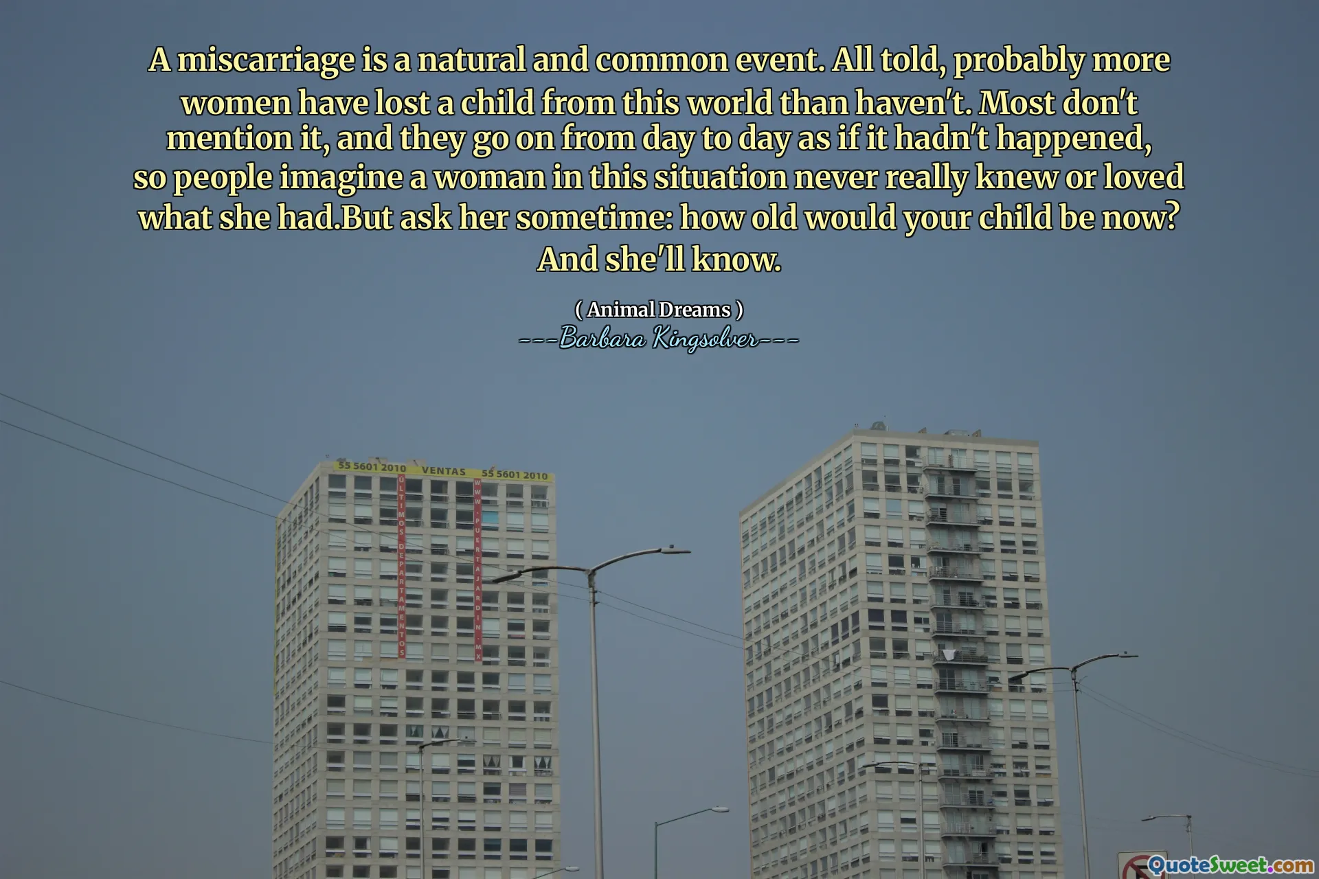 En spontanabort er en naturlig og vanlig hendelse. Alt i alt har sannsynligvis flere kvinner mistet et barn fra denne verden enn ikke. De fleste nevner det ikke, og de fortsetter fra dag til dag som om det ikke hadde skjedd, så folk forestiller seg at en kvinne i denne situasjonen aldri virkelig visste eller elsket det hun hadde. Men spør henne en gang: Hvor gammelt ville barnet ditt være nå? Og hun vil vite det.