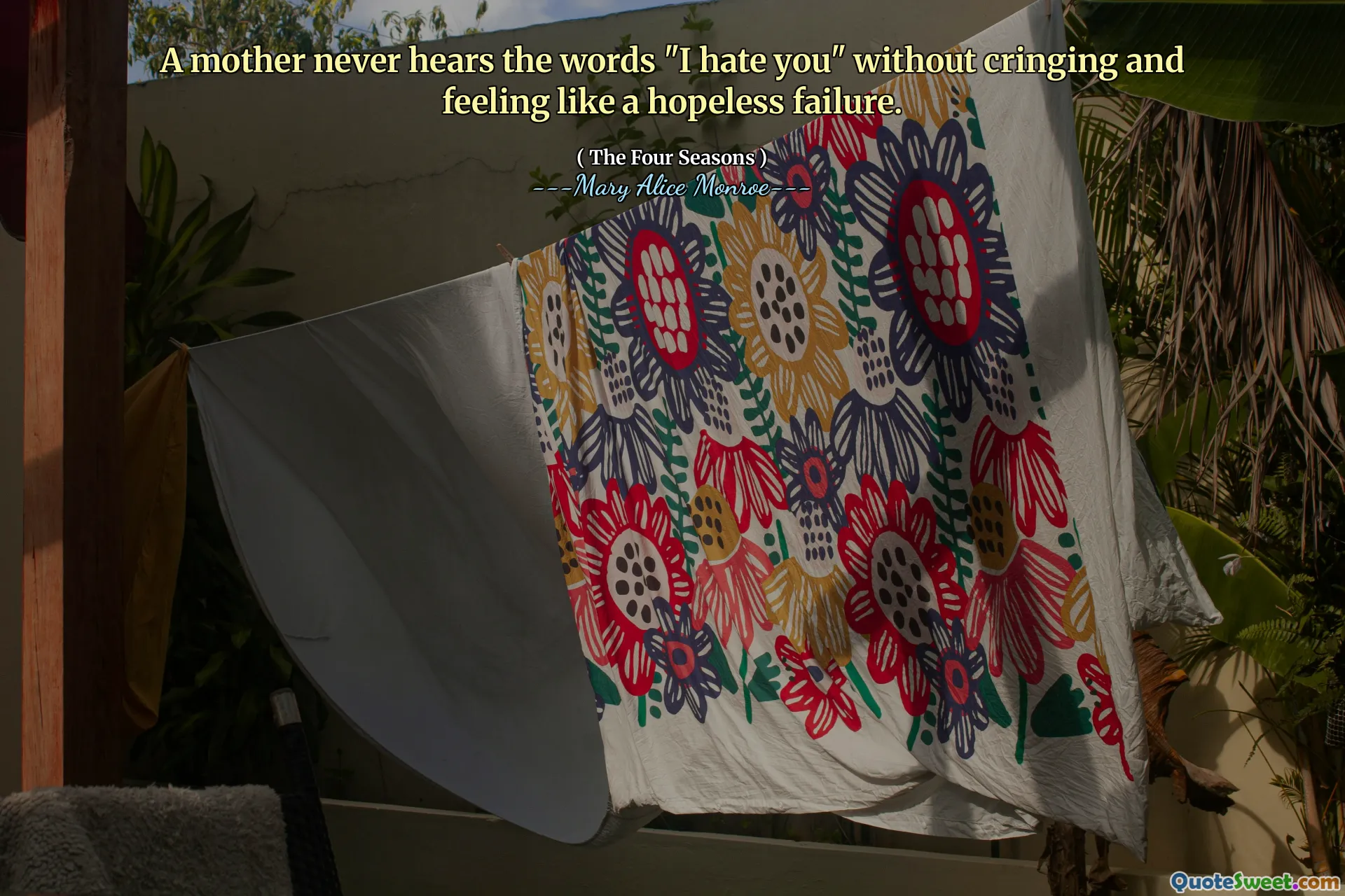 Une mère n'entend jamais les mots «je te déteste» sans grincer et se sentir comme un échec désespéré.