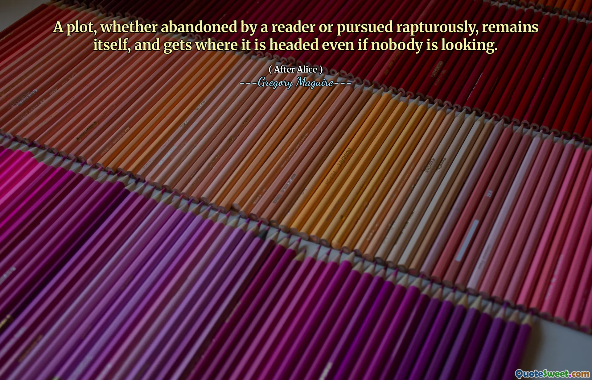 A plot, whether abandoned by a reader or pursued rapturously, remains itself, and gets where it is headed even if nobody is looking.