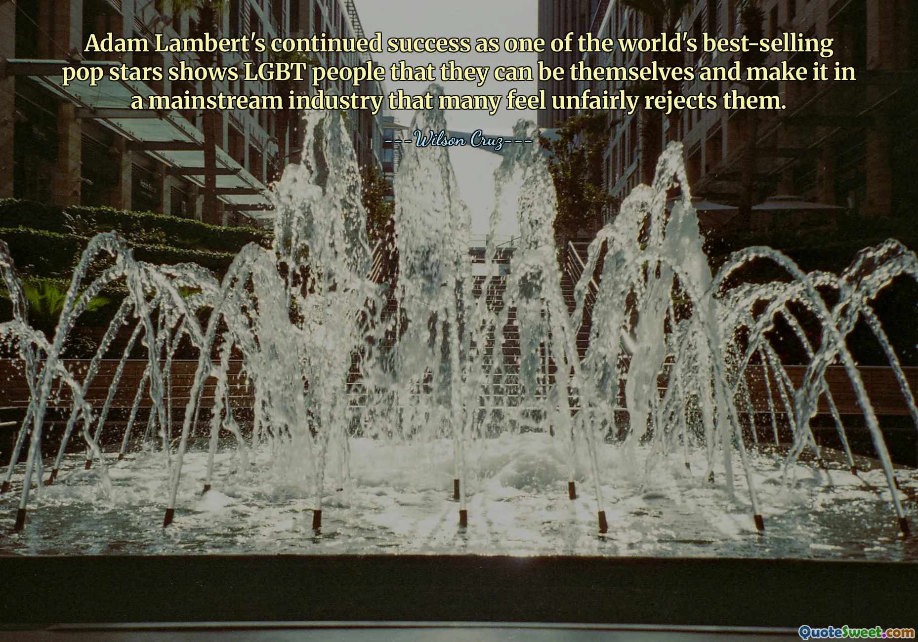 世界で最も売れているポップスターの一人としてのアダム・ランバートの継続的な成功は、LGBTの人々が自分らしくあり、多くの人が不当に拒絶していると感じている主流の業界でやっていけることを示している。