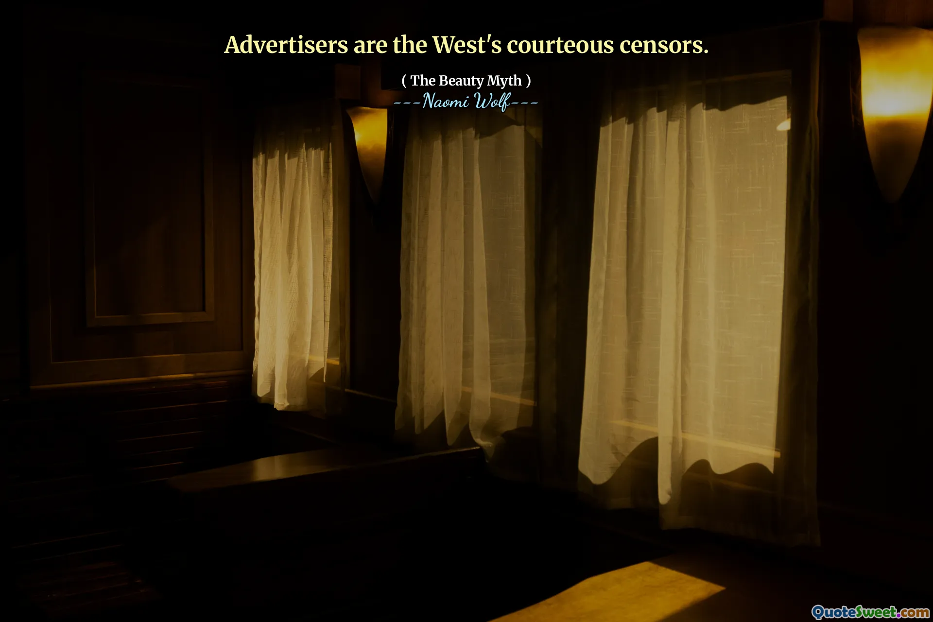 Advertisers are the West's courteous censors.