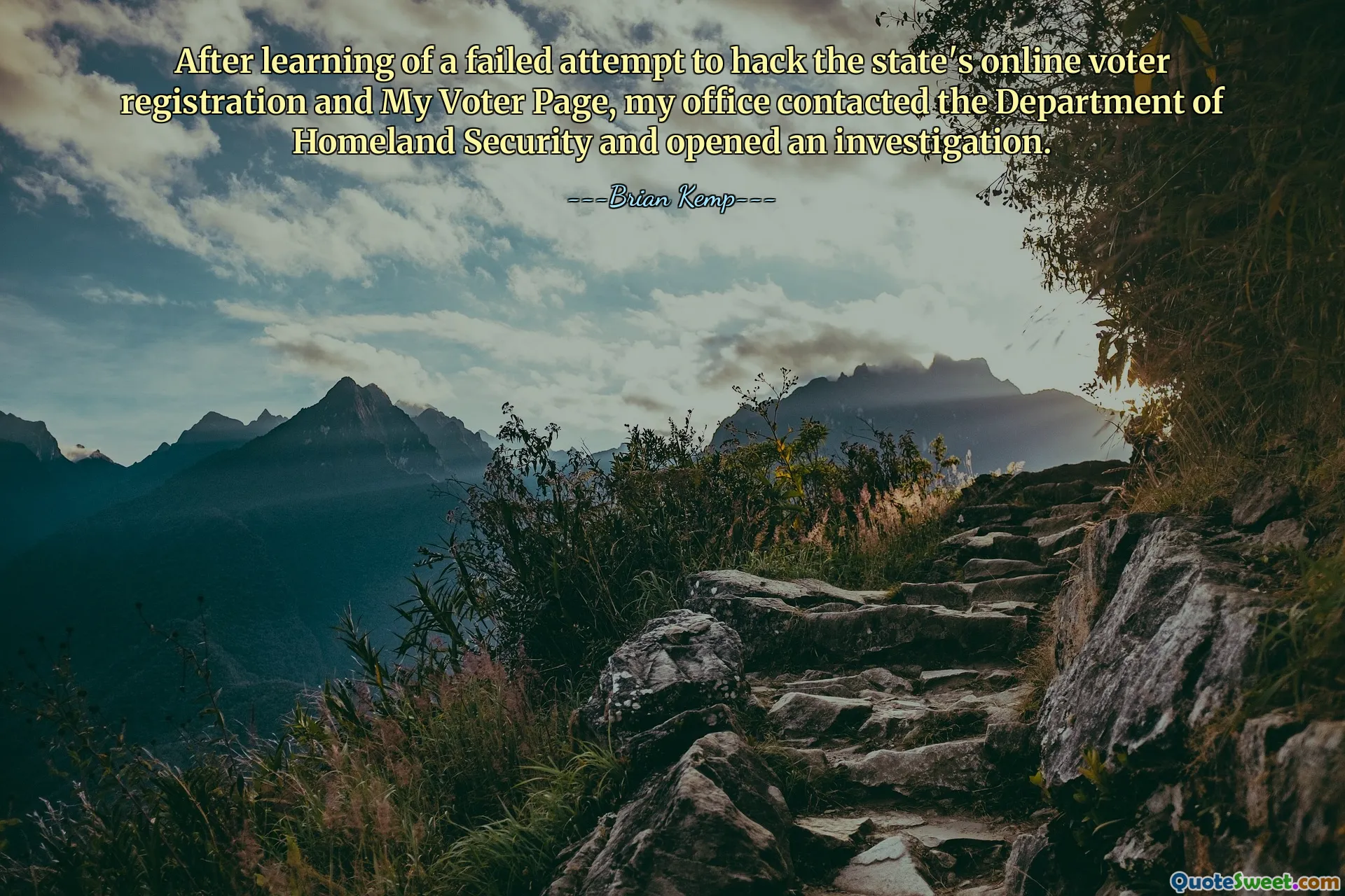 After learning of a failed attempt to hack the state's online voter registration and My Voter Page, my office contacted the Department of Homeland Security and opened an investigation.