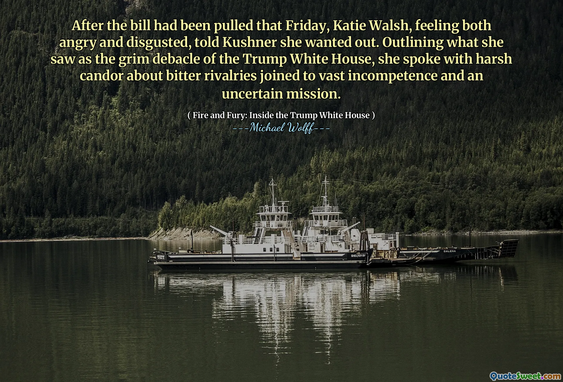 After the bill had been pulled that Friday, Katie Walsh, feeling both angry and disgusted, told Kushner she wanted out. Outlining what she saw as the grim debacle of the Trump White House, she spoke with harsh candor about bitter rivalries joined to vast incompetence and an uncertain mission.