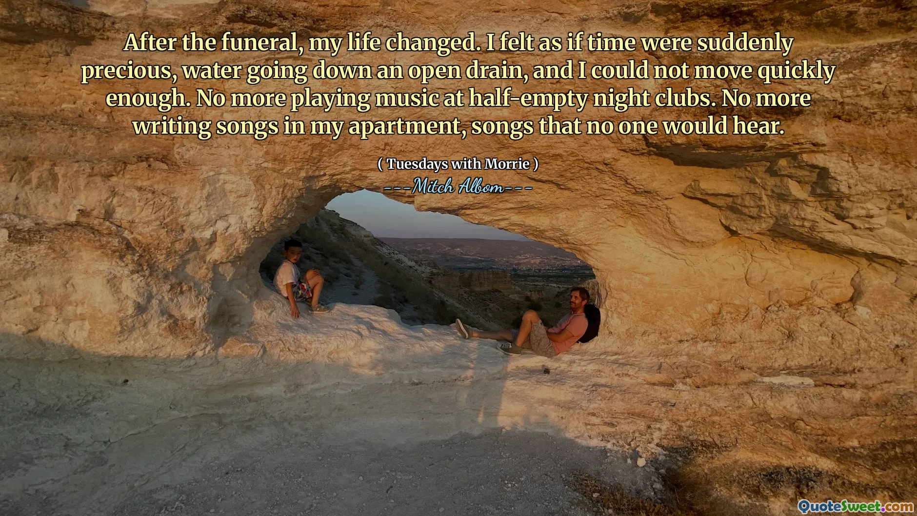 După înmormântare, viața mea s -a schimbat. M -am simțit de parcă timpul ar fi brusc prețios, apa cobora pe o scurgere deschisă și nu puteam să mă mișc suficient de repede. Nu mai cântă muzică la cluburi de noapte pe jumătate goale. Nu mai scriu cântece în apartamentul meu, melodii pe care nimeni nu le -ar auzi.