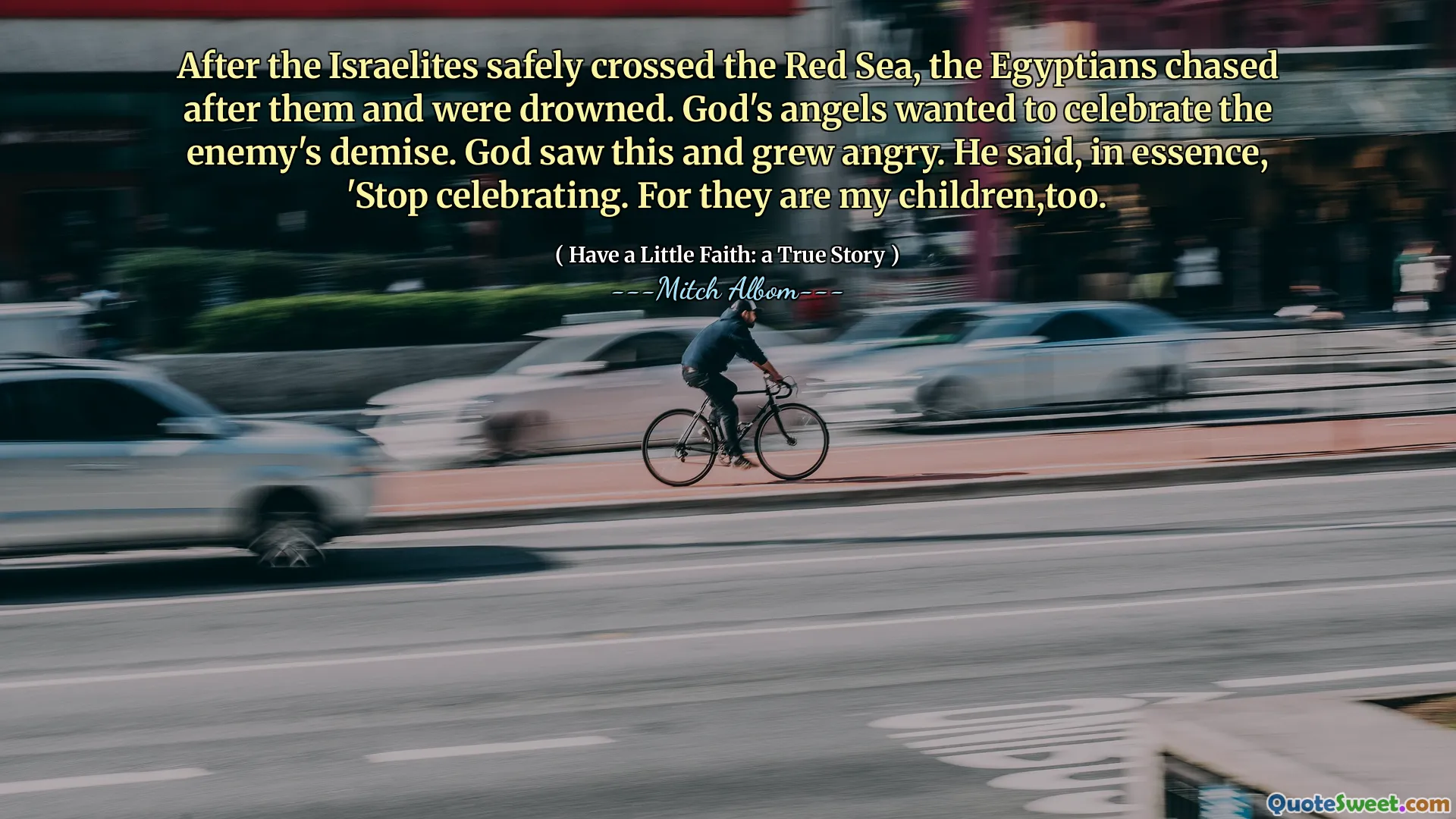 Nachdem die Israeliten das Rote Meer sicher überquert hatten, jagten die Ägypter ihnen nach und ertranken. Gottes Engel wollten den Untergang des Feindes feiern. Gott sah das und wurde wütend. Er sagte im Wesentlichen: „Hör auf zu feiern.“ Denn sie sind auch meine Kinder.