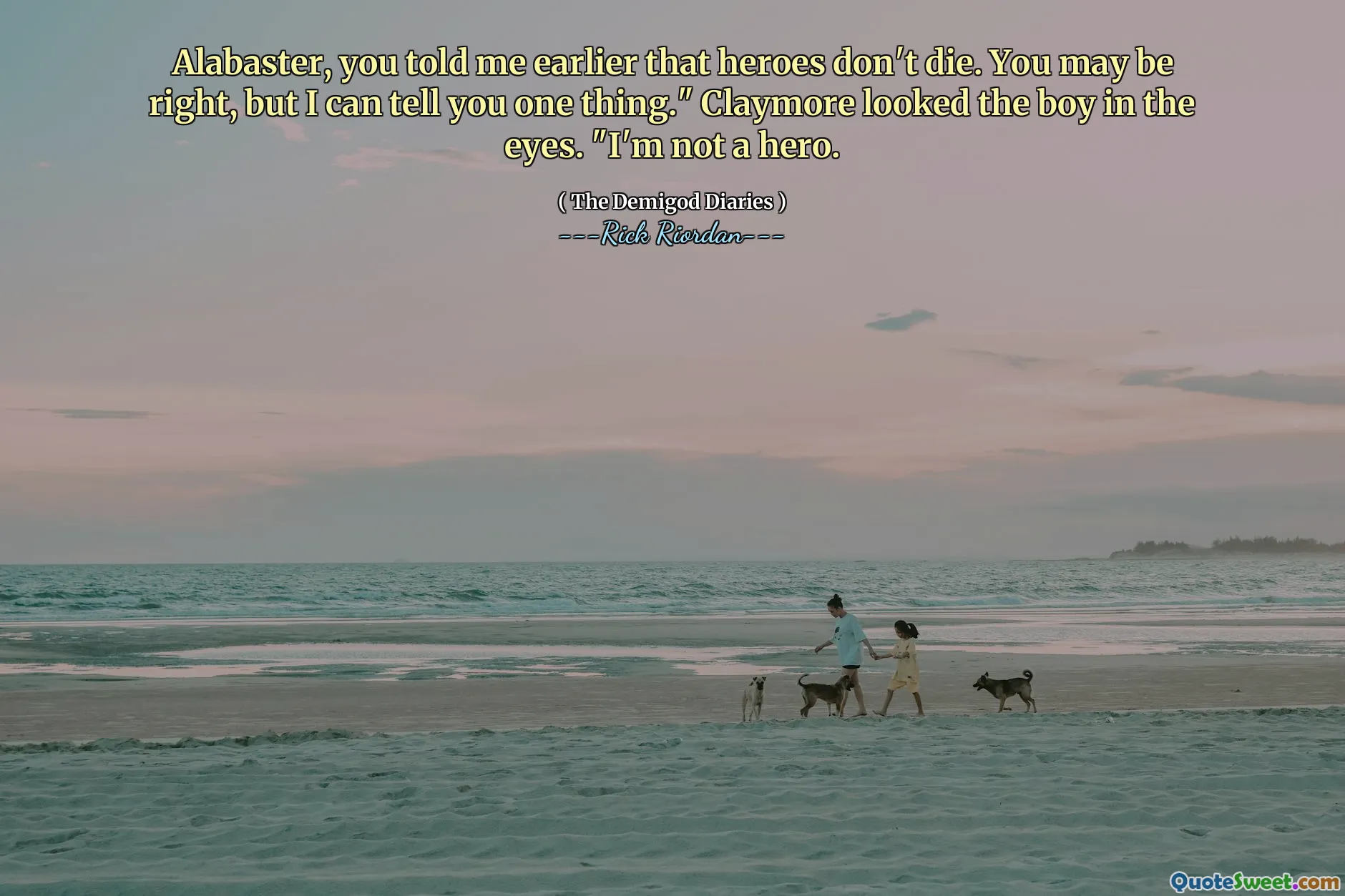 Alabaster, you told me earlier that heroes don't die. You may be right, but I can tell you one thing." Claymore looked the boy in the eyes. "I'm not a hero.