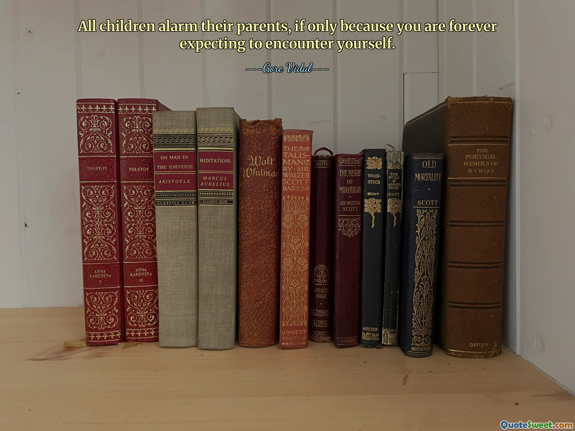 All children alarm their parents, if only because you are forever expecting to encounter yourself.