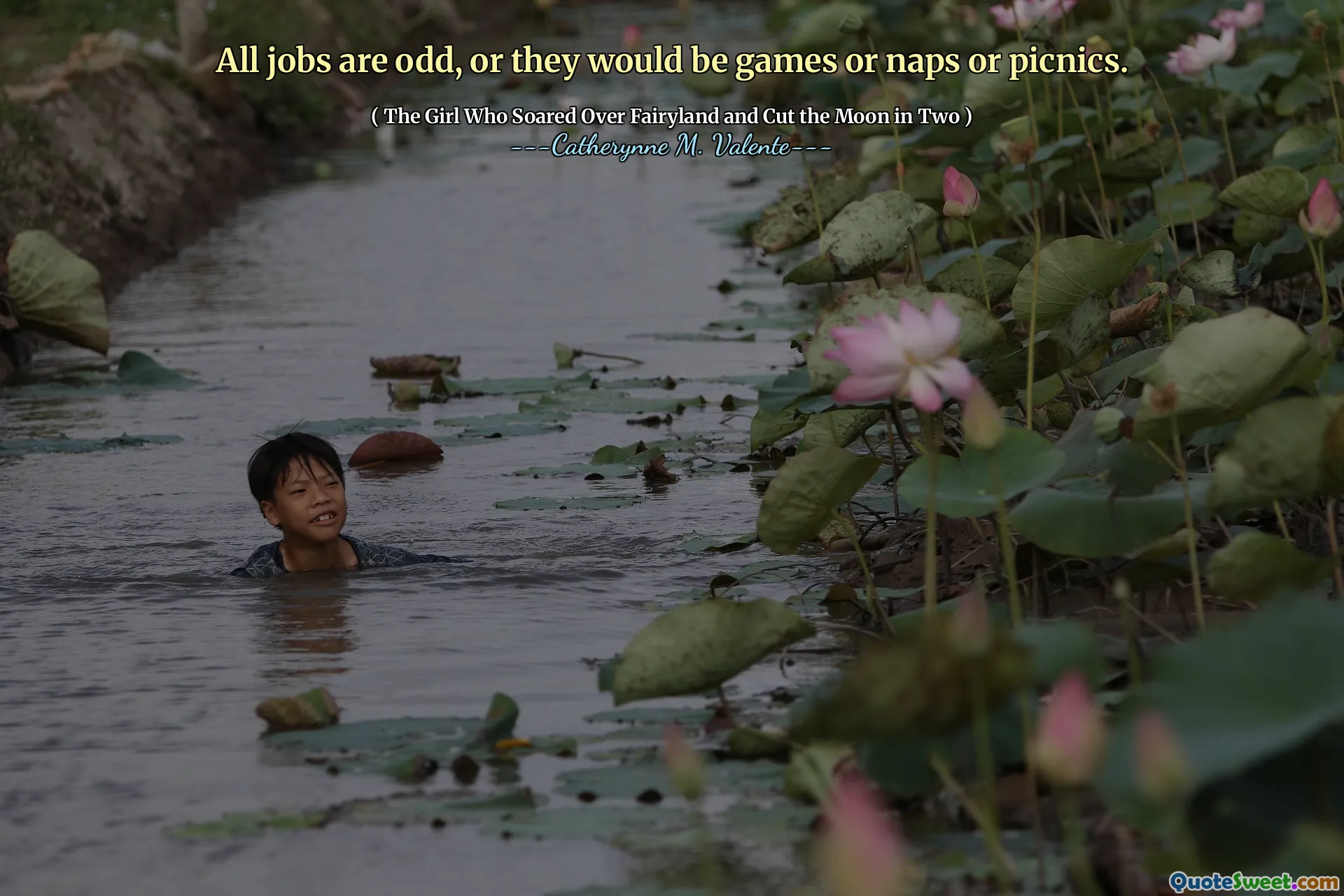 All jobs are odd, or they would be games or naps or picnics.
