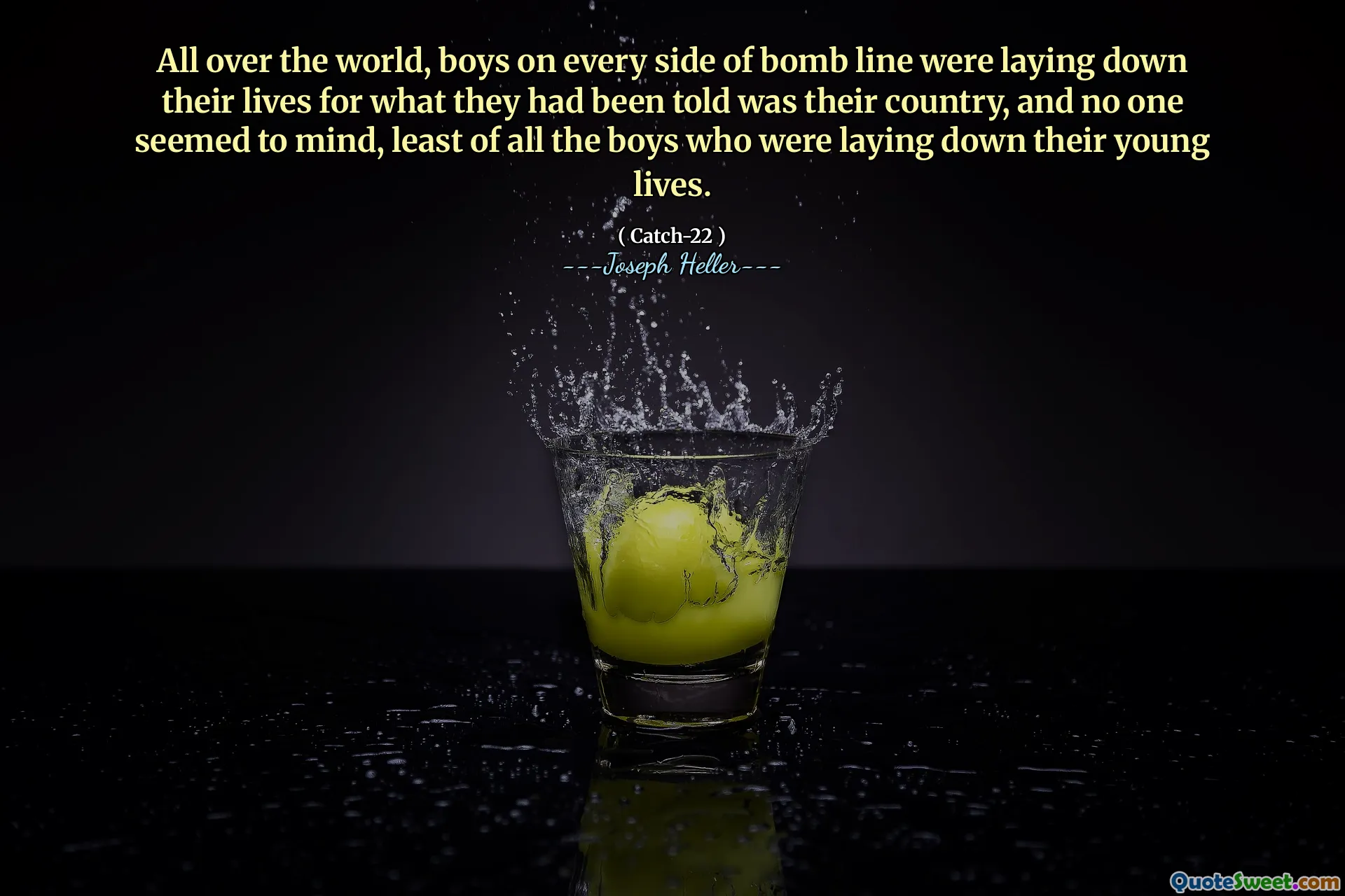 Во всем мире мальчики на всех сторонах бомб линии откладывали свою жизнь за то, что им сказали, было их страной, и никто не возражал, и меньше всего мальчиков, которые укладывали свою молодую жизнь.