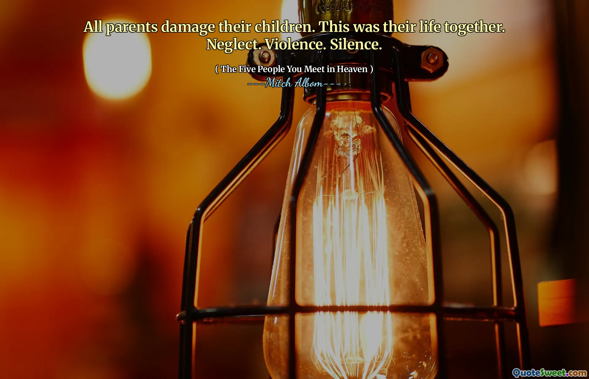 Všichni rodiče poškozují své děti. To byl jejich život společně. Zanedbání. Násilí. Umlčet.