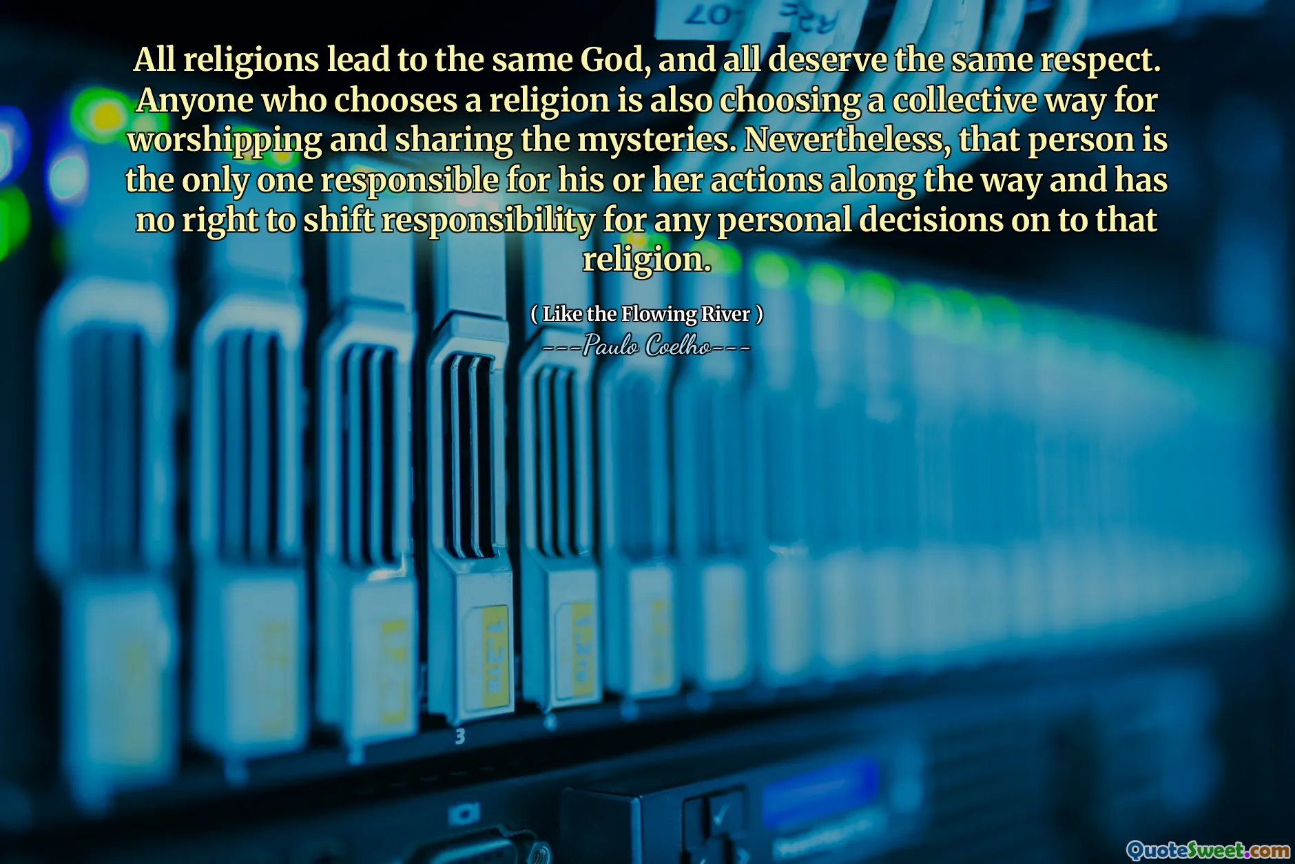 All religions lead to the same God, and all deserve the same respect. Anyone who chooses a religion is also choosing a collective way for worshipping and sharing the mysteries. Nevertheless, that person is the only one responsible for his or her actions along the way and has no right to shift responsibility for any personal decisions on to that religion.