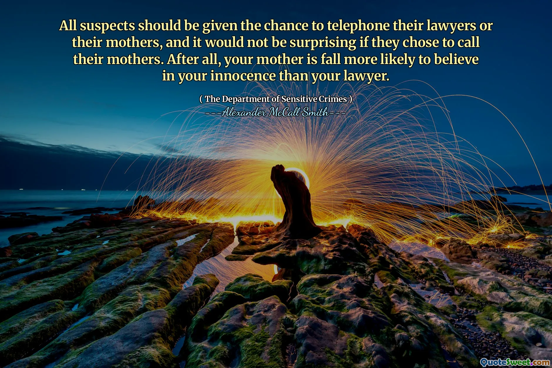 所有嫌疑人都应​​有机会给律师或母亲打电话，如果他们选择给母亲打电话，就不足为奇了。毕竟，您的母亲比律师更有可能相信您的纯真。