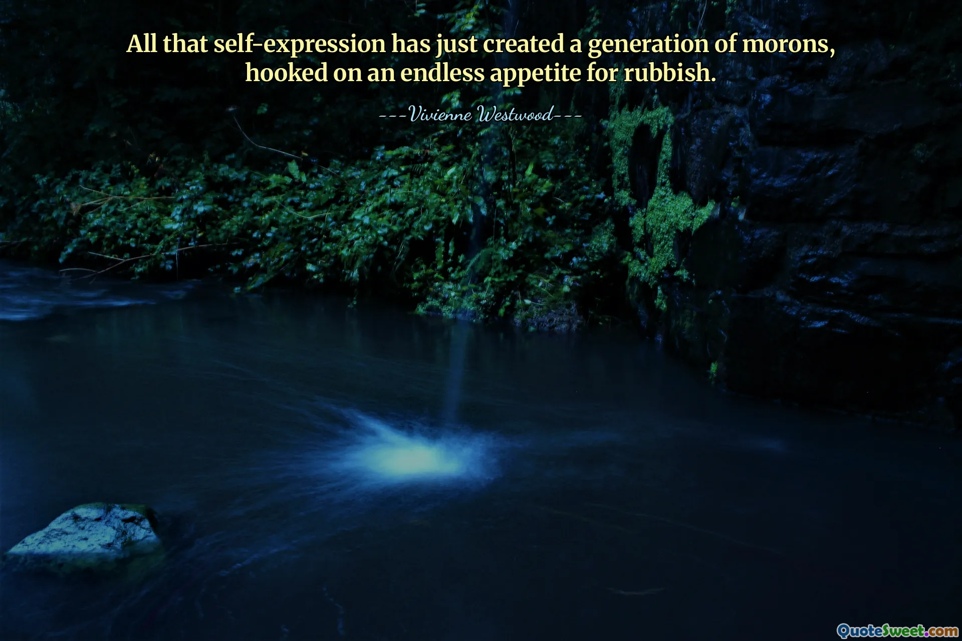 All that self-expression has just created a generation of morons, hooked on an endless appetite for rubbish.