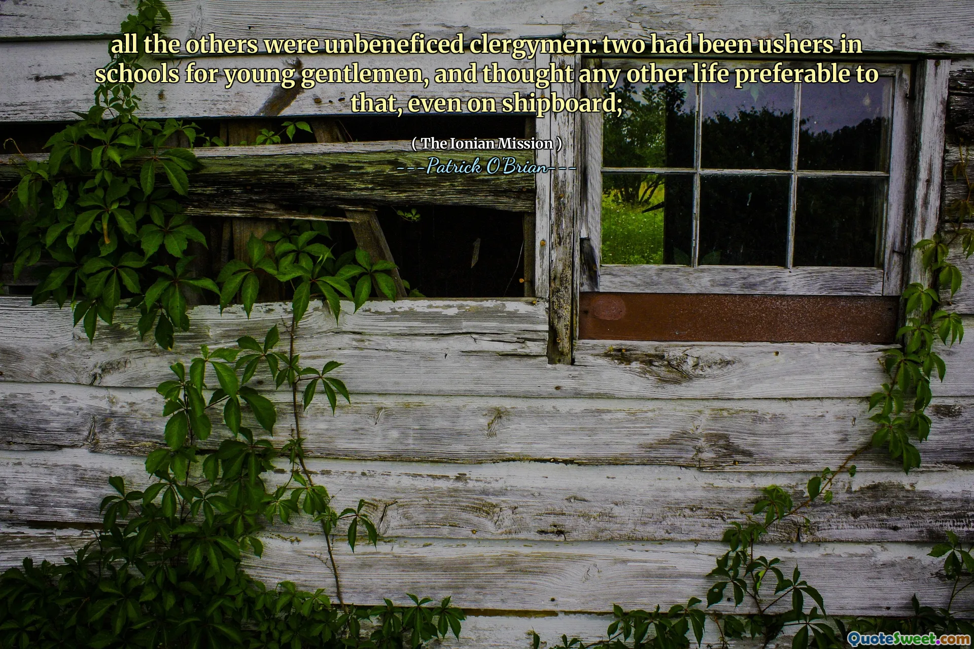 all the others were unbeneficed clergymen: two had been ushers in schools for young gentlemen, and thought any other life preferable to that, even on shipboard;