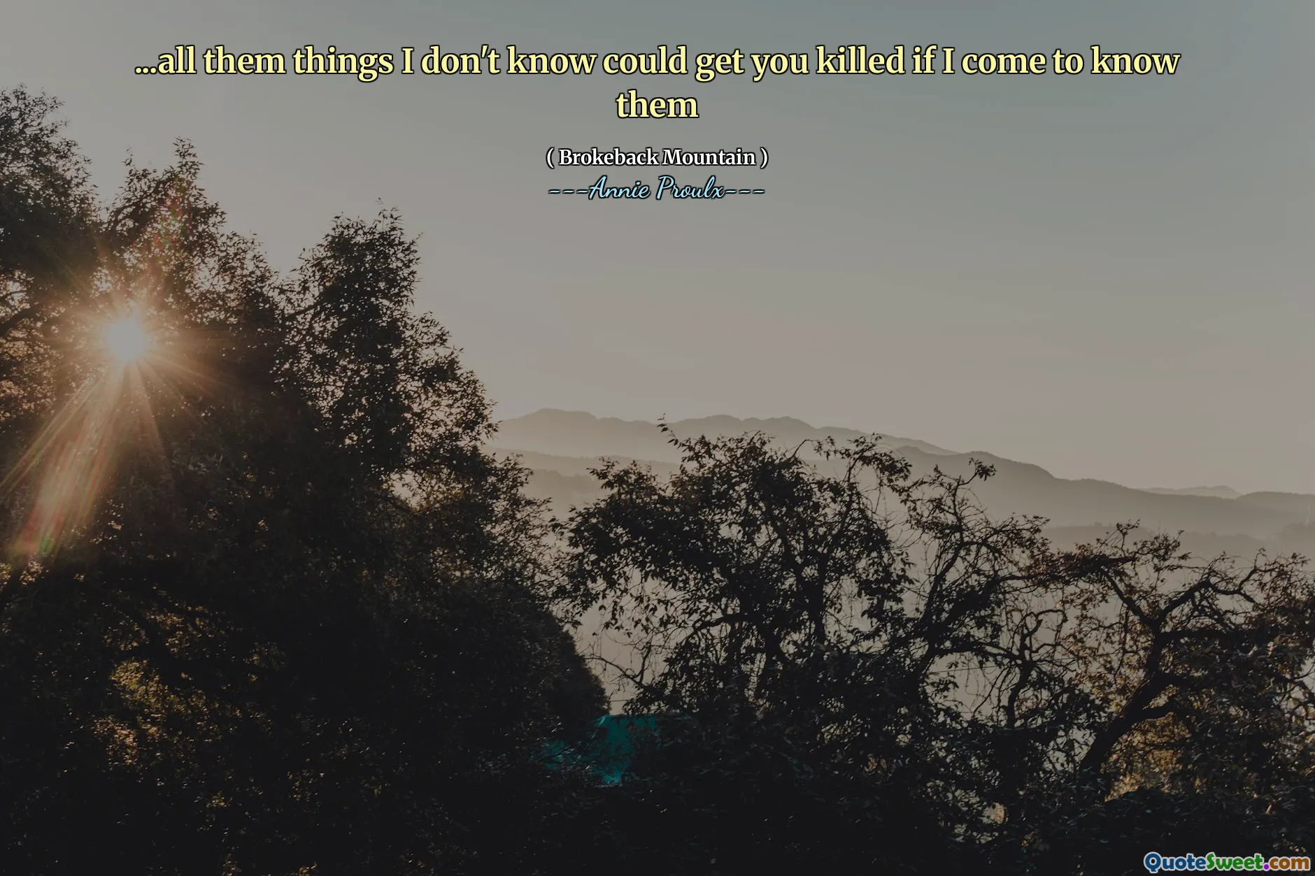 ... alle ting jeg ikke vet, kan bli drept hvis jeg blir kjent med dem