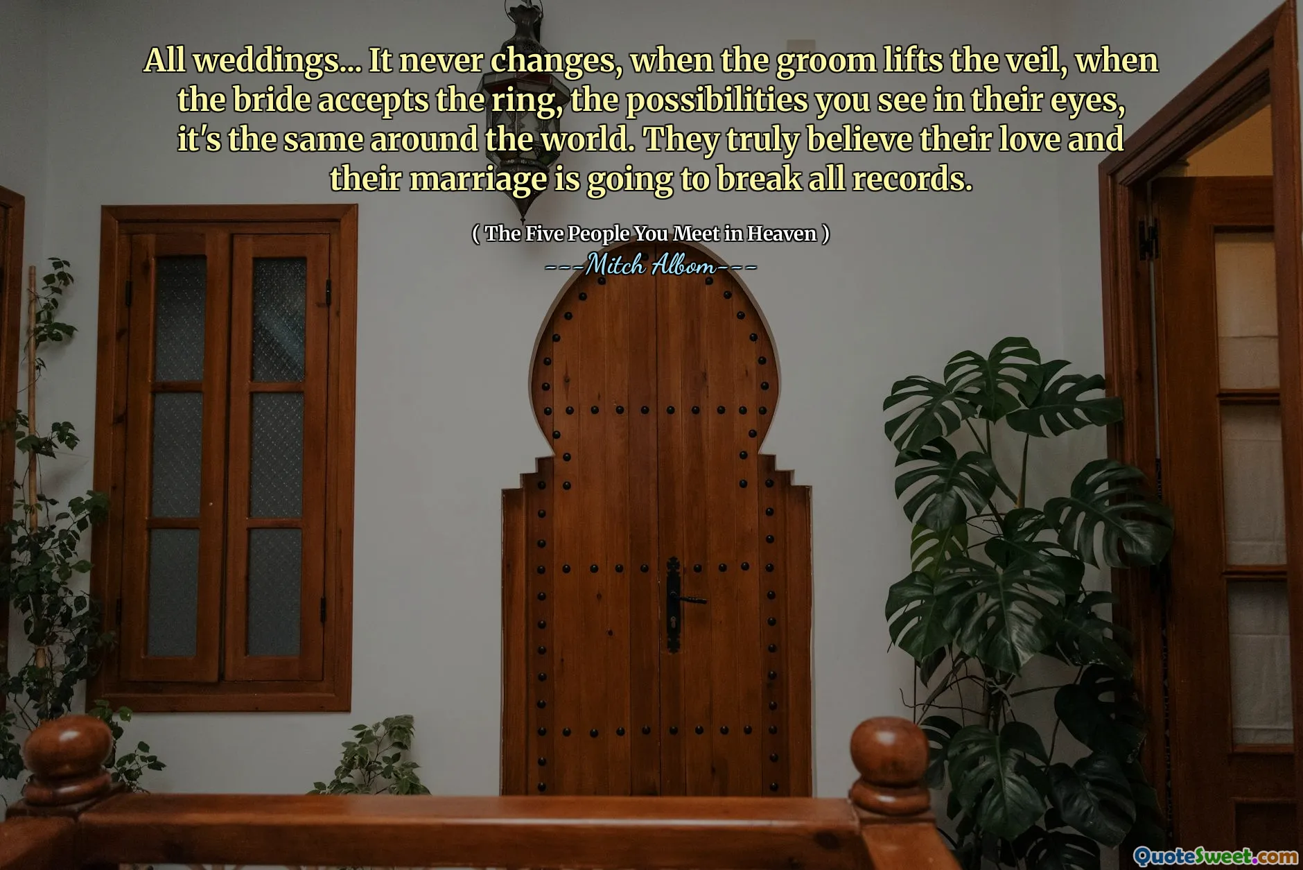 All weddings... It never changes, when the groom lifts the veil, when the bride accepts the ring, the possibilities you see in their eyes, it's the same around the world. They truly believe their love and their marriage is going to break all records.