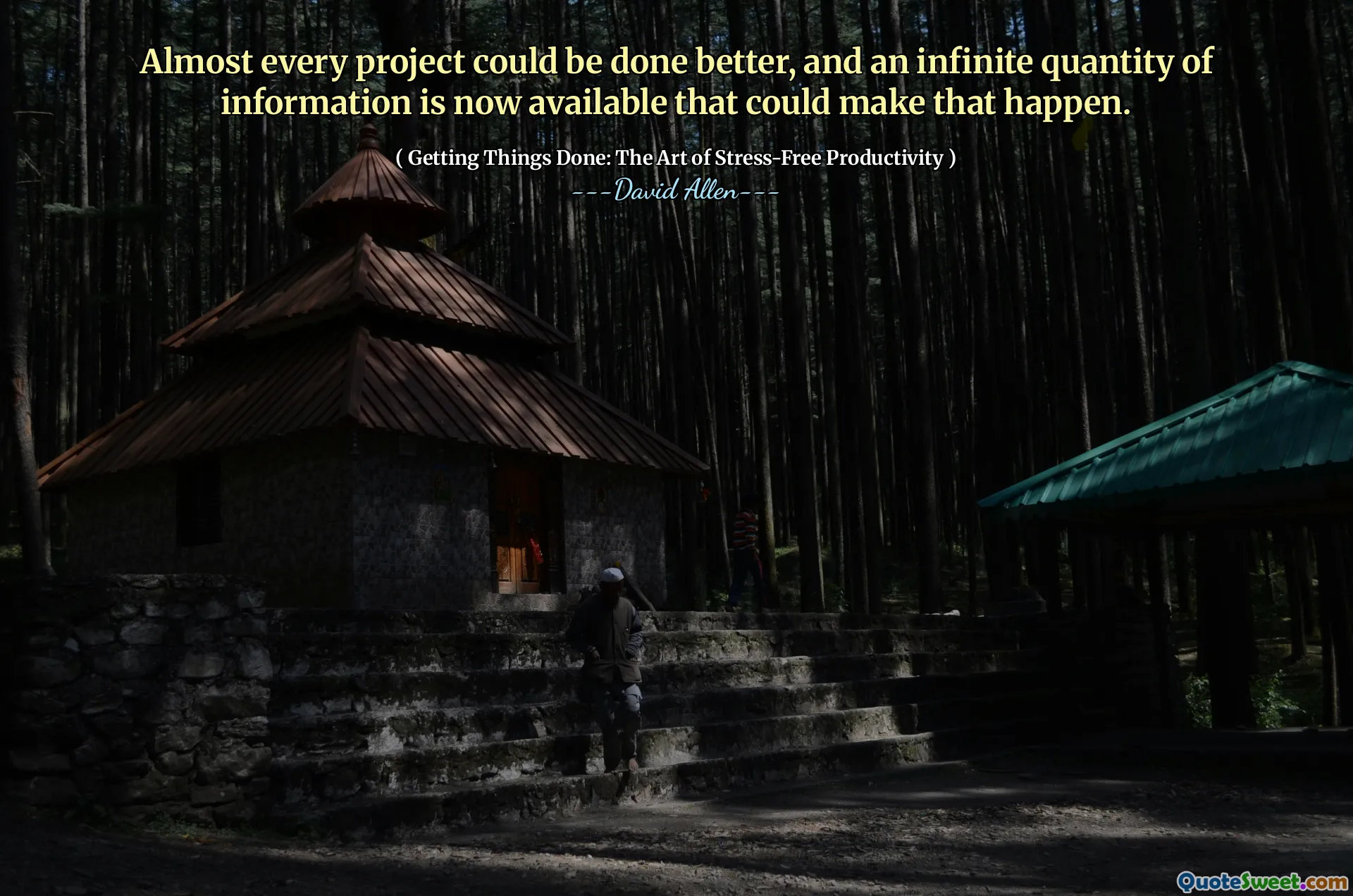 Almost every project could be done better, and an infinite quantity of information is now available that could make that happen.