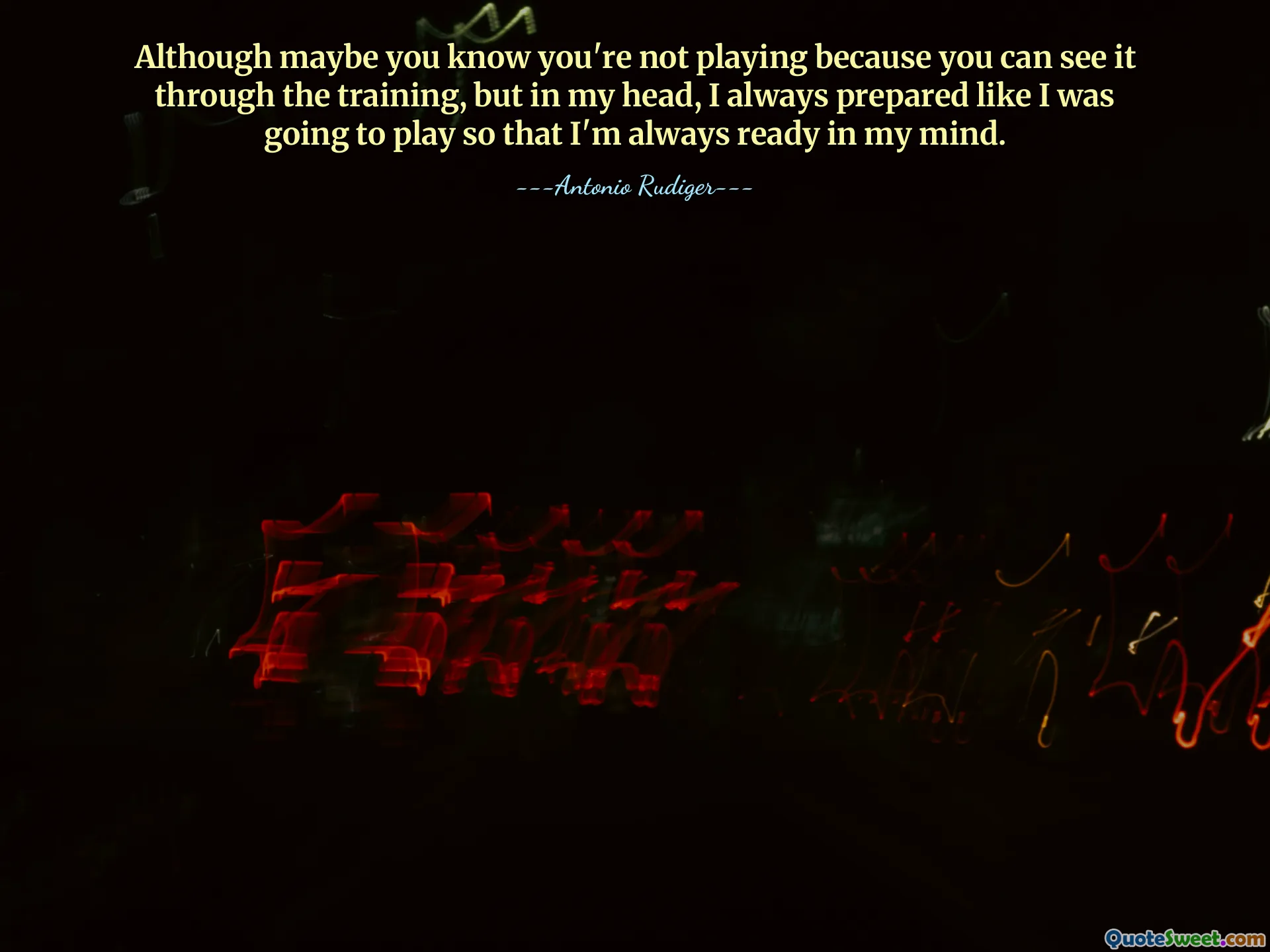 Although maybe you know you're not playing because you can see it through the training, but in my head, I always prepared like I was going to play so that I'm always ready in my mind.