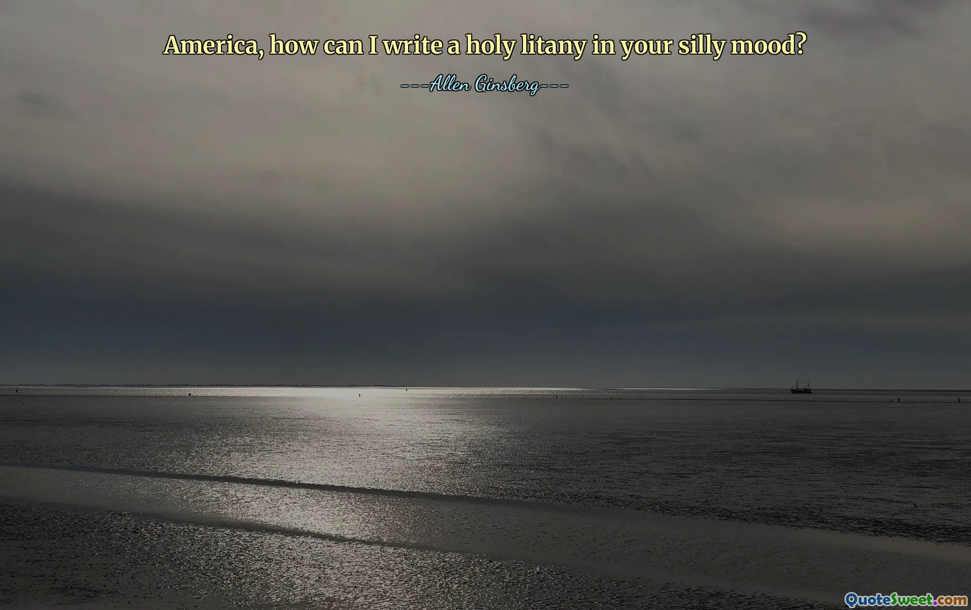 America, how can I write a holy litany in your silly mood?