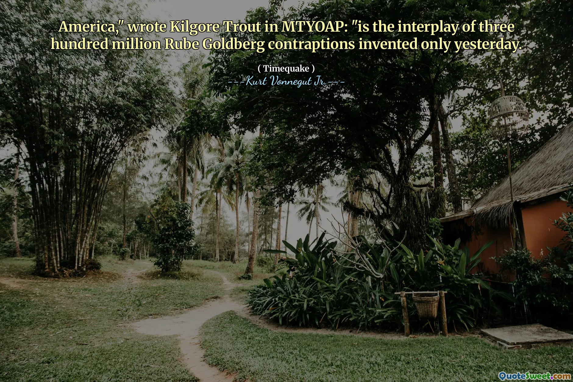 Amerika, "Mtyoap'ta Kilgore Alabalığı Yazdı:" Sadece dün icat edilen üç yüz milyon Rube Goldberg'in etkileşimi.