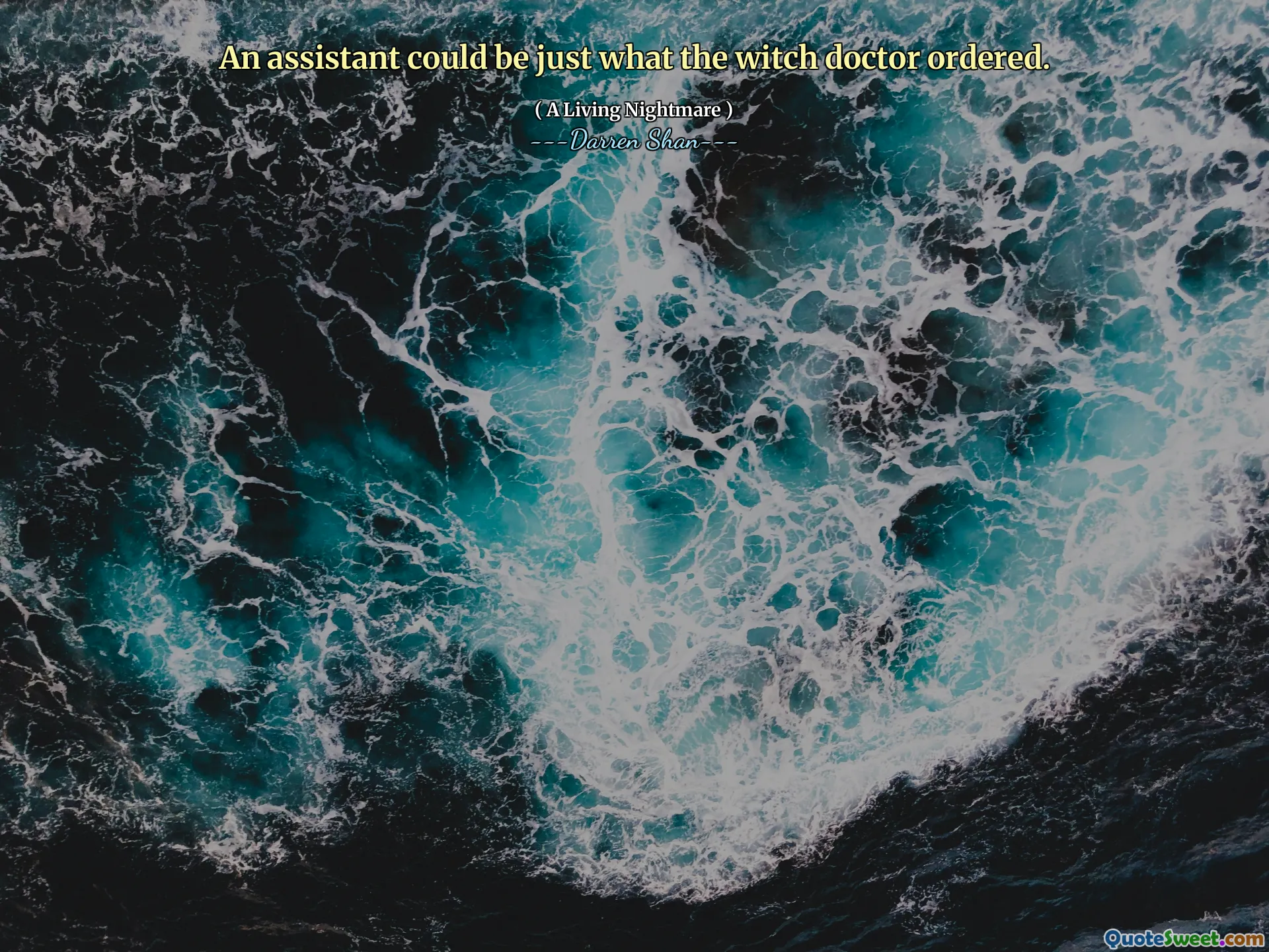 An assistant could be just what the witch doctor ordered.