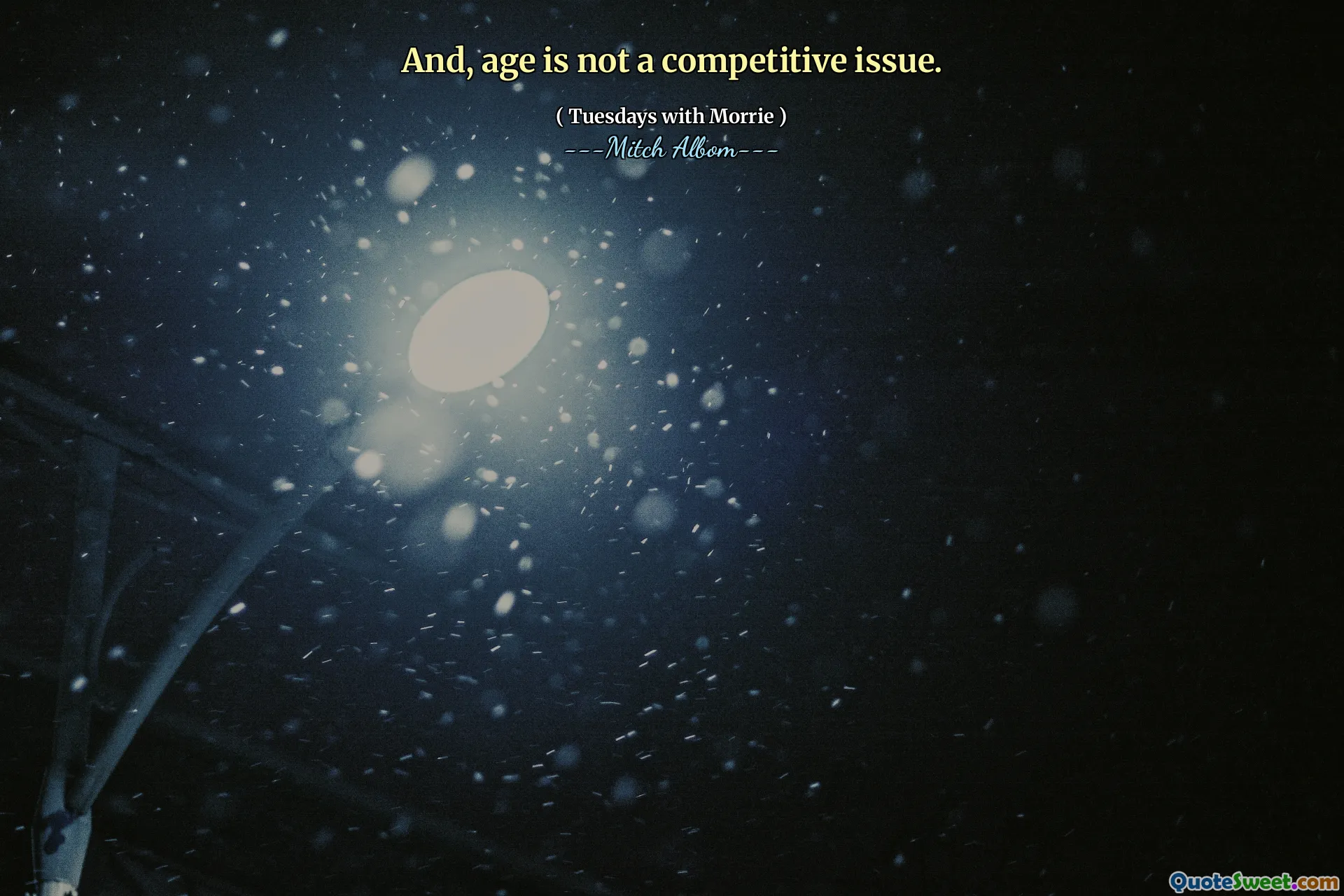 Og alder er ikke et konkurransedyktig spørsmål.