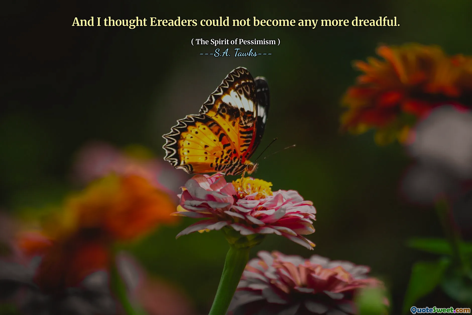 And I thought Ereaders could not become any more dreadful.