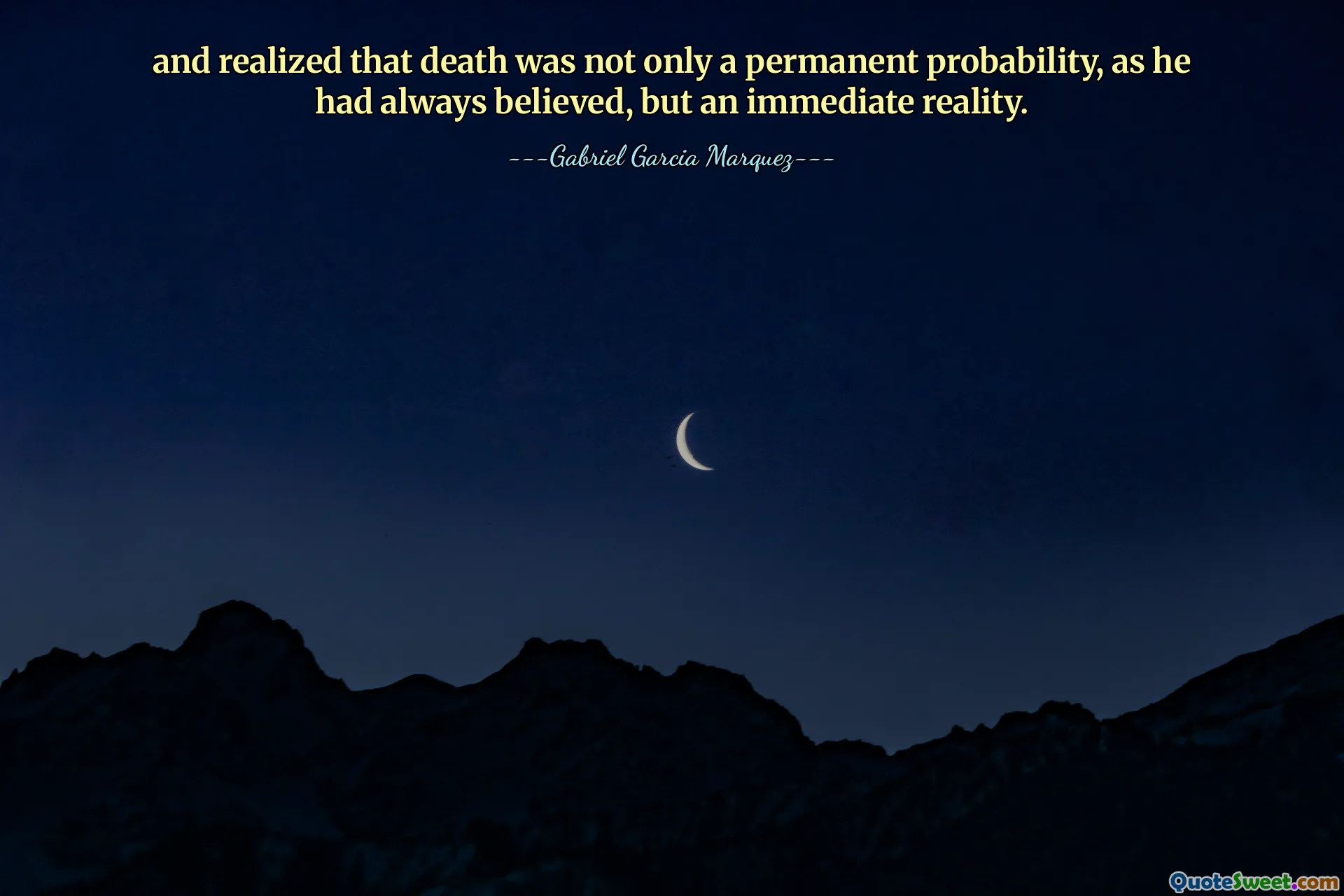 and realized that death was not only a permanent probability, as he had always believed, but an immediate reality.