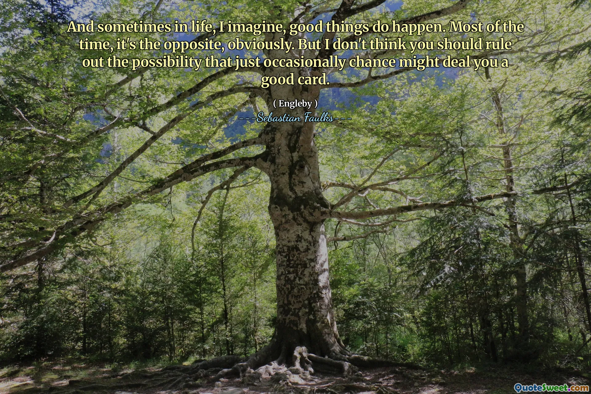 我想，有时候，好事确实会发生。在大多数情况下，显然是相反的。但是我认为您不应该排除偶尔机会可能会给您带来好卡的可能性。