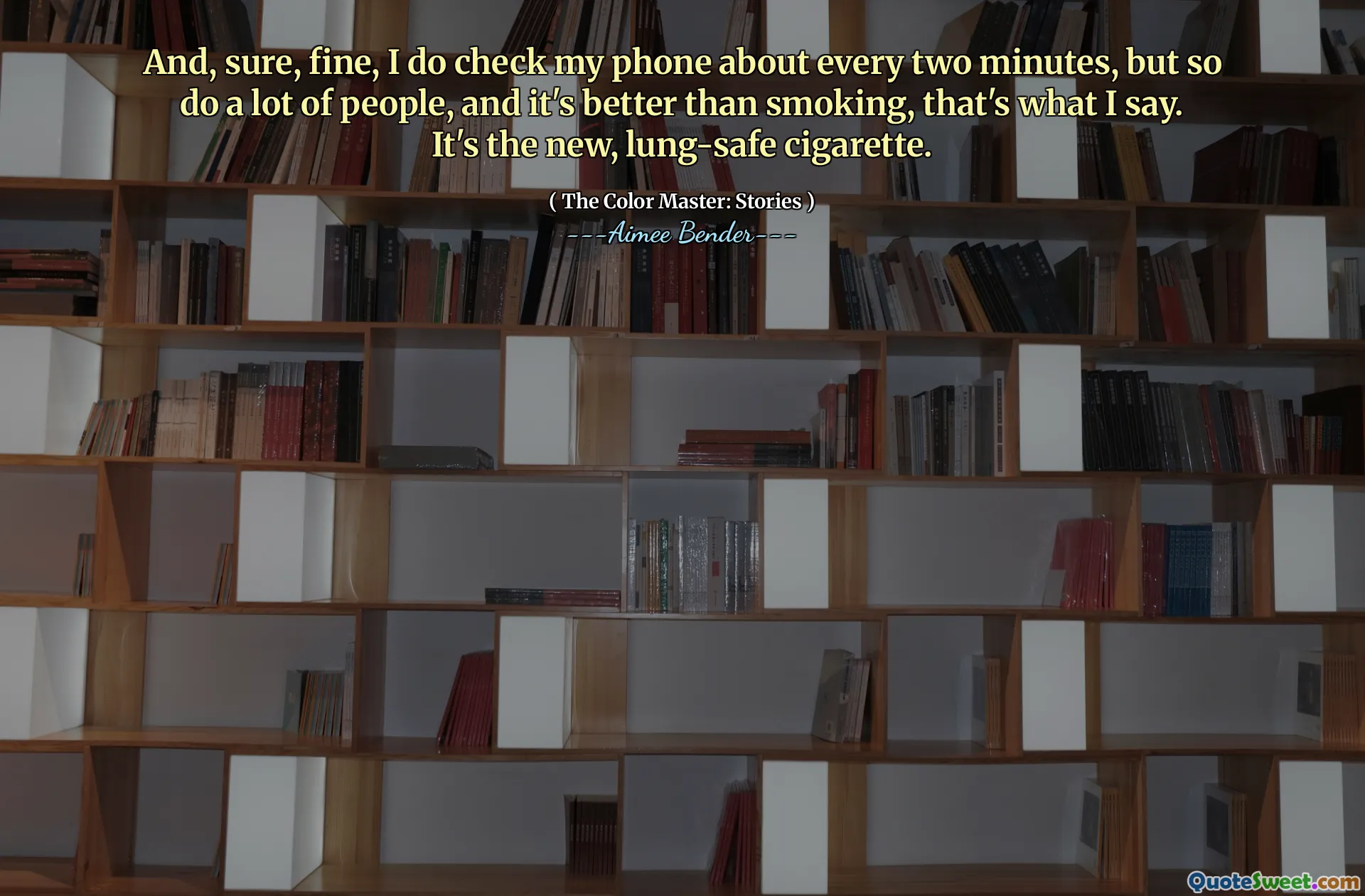 და, რა თქმა უნდა, კარგი, მე ვამოწმებ ჩემს ტელეფონს ყოველ ორ წუთში, მაგრამ ასეც მოვიქცე ბევრი ადამიანი და ეს უკეთესია, ვიდრე მოწევა, ეს არის ის, რასაც მე ვამბობ. ეს არის ახალი, ფილტვის უსაფრთხო სიგარეტი.