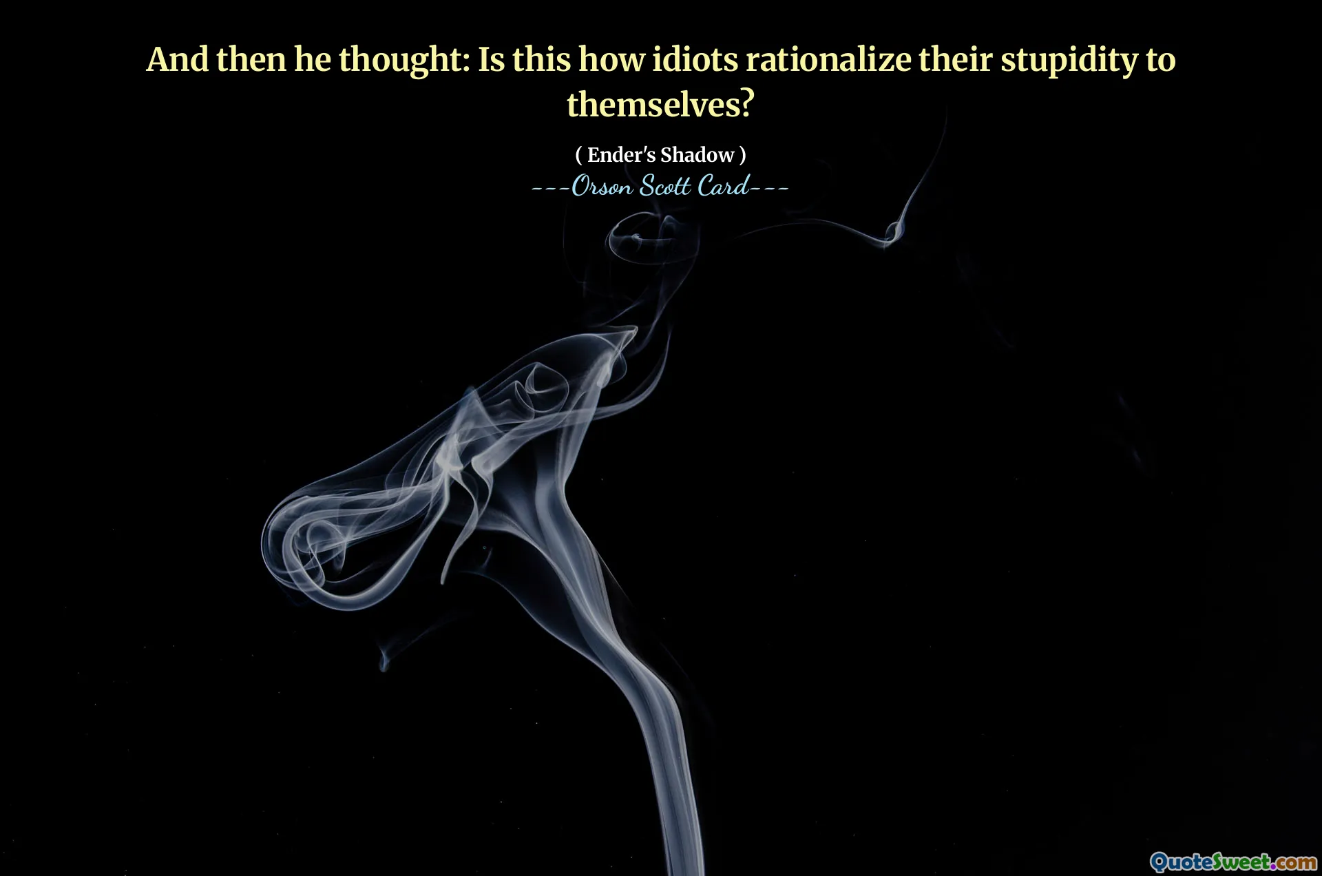 A pak si pomyslel: Takto idioti racionalizují svou hloupost pro sebe?