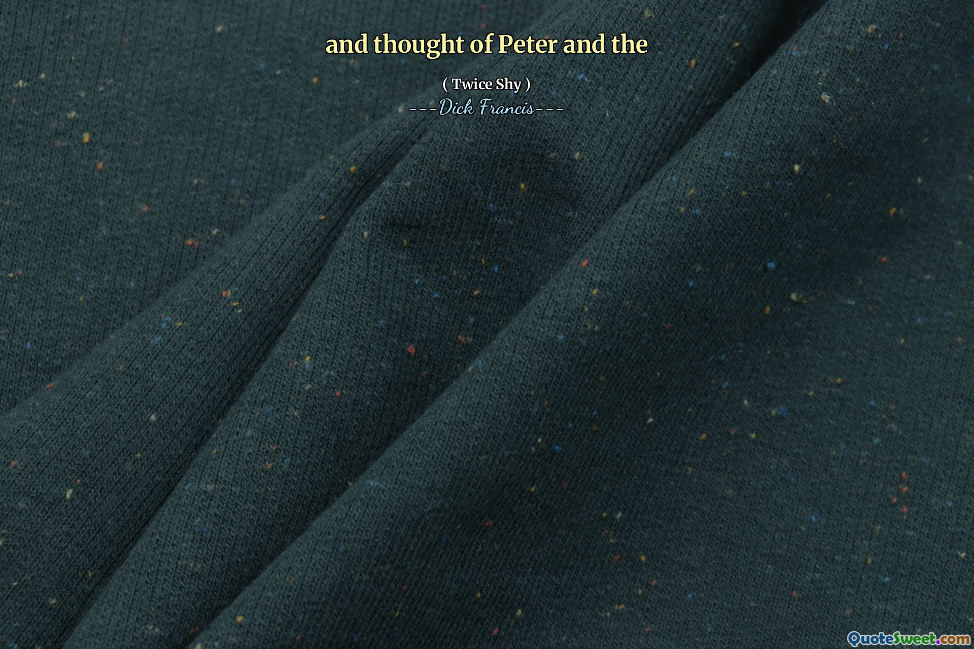 and thought of Peter and the