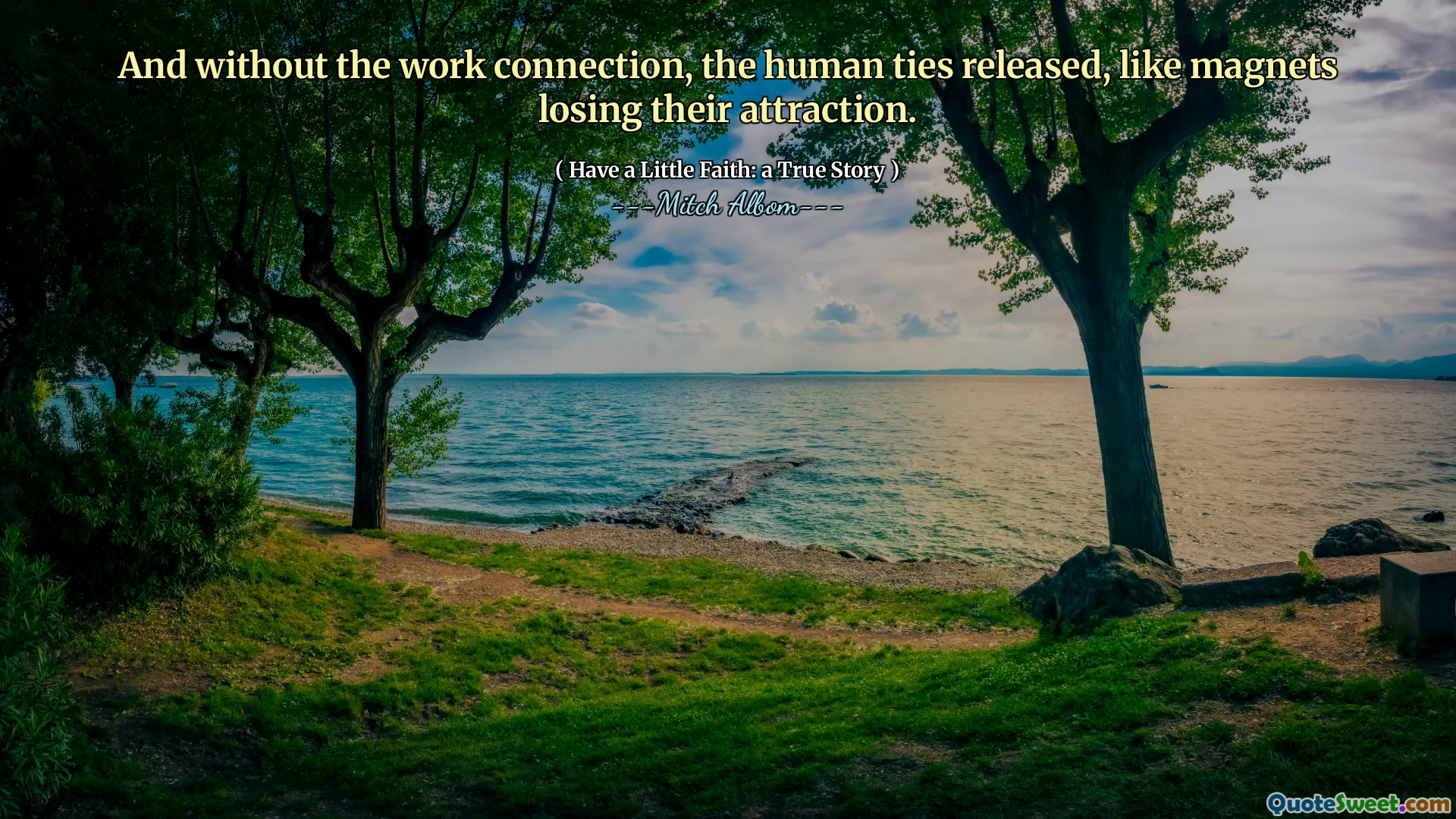 Und ohne die Arbeitsverbindung wurden die menschlichen Bindungen freigesetzt, wie Magnete, die ihre Anziehungskraft verlieren.