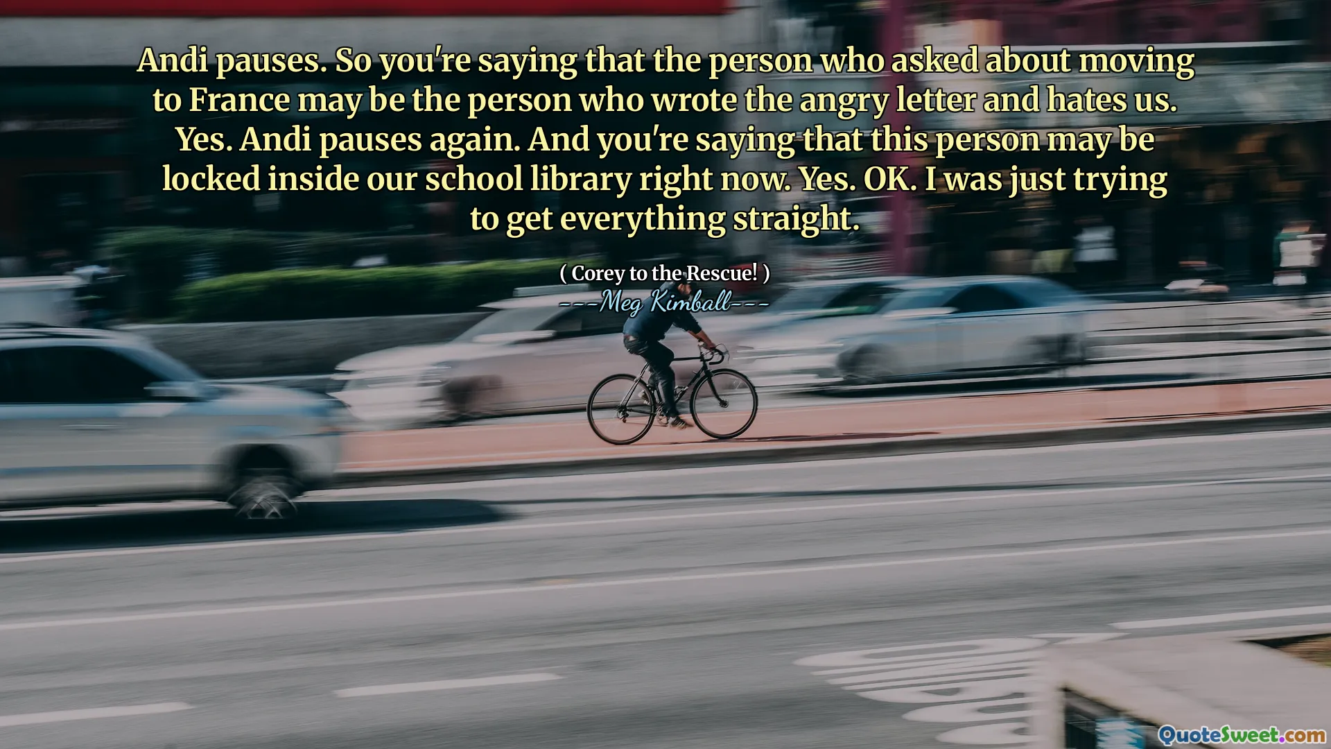 安迪暂停。因此，您是说要搬到法国的人可能是写愤怒的信并讨厌我们的人。是的。安迪再次停下来。您是说这个人现在可能现在锁在我们学校图书馆内。是的。好的。我只是想让一切变得直截了当。