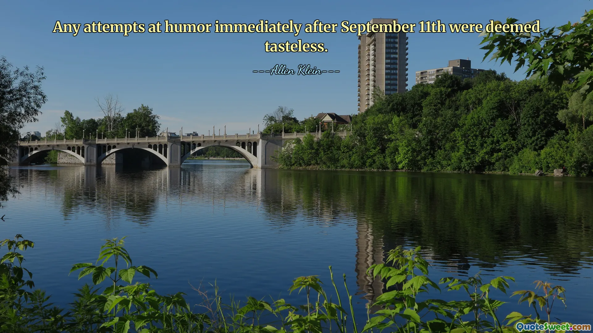 Any attempts at humor immediately after September 11th were deemed tasteless.