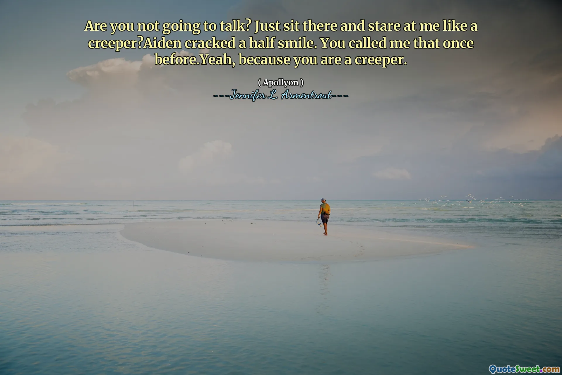 Are you not going to talk? Just sit there and stare at me like a creeper?Aiden cracked a half smile. You called me that once before.Yeah, because you are a creeper.