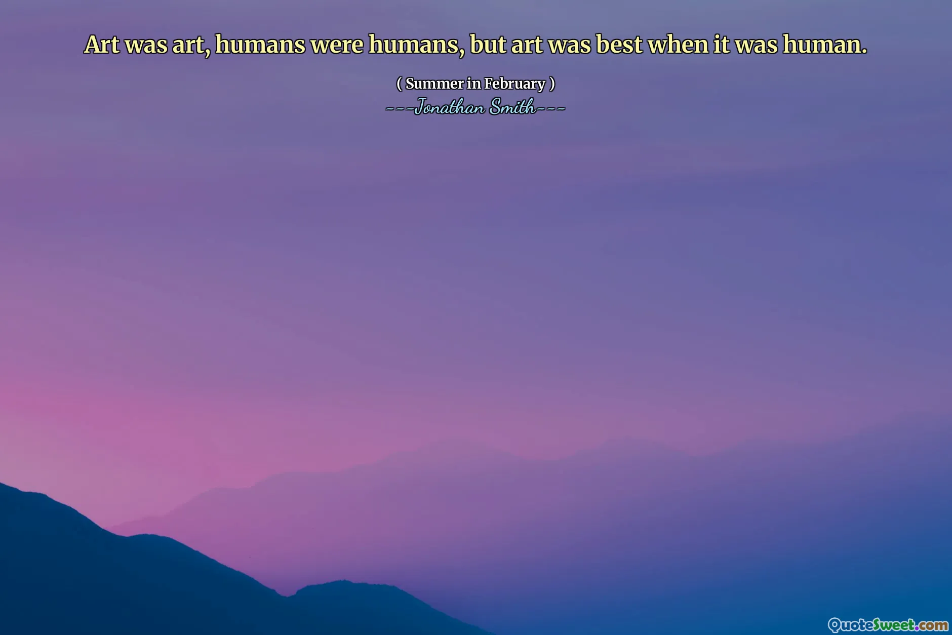 Art was art, humans were humans, but art was best when it was human.